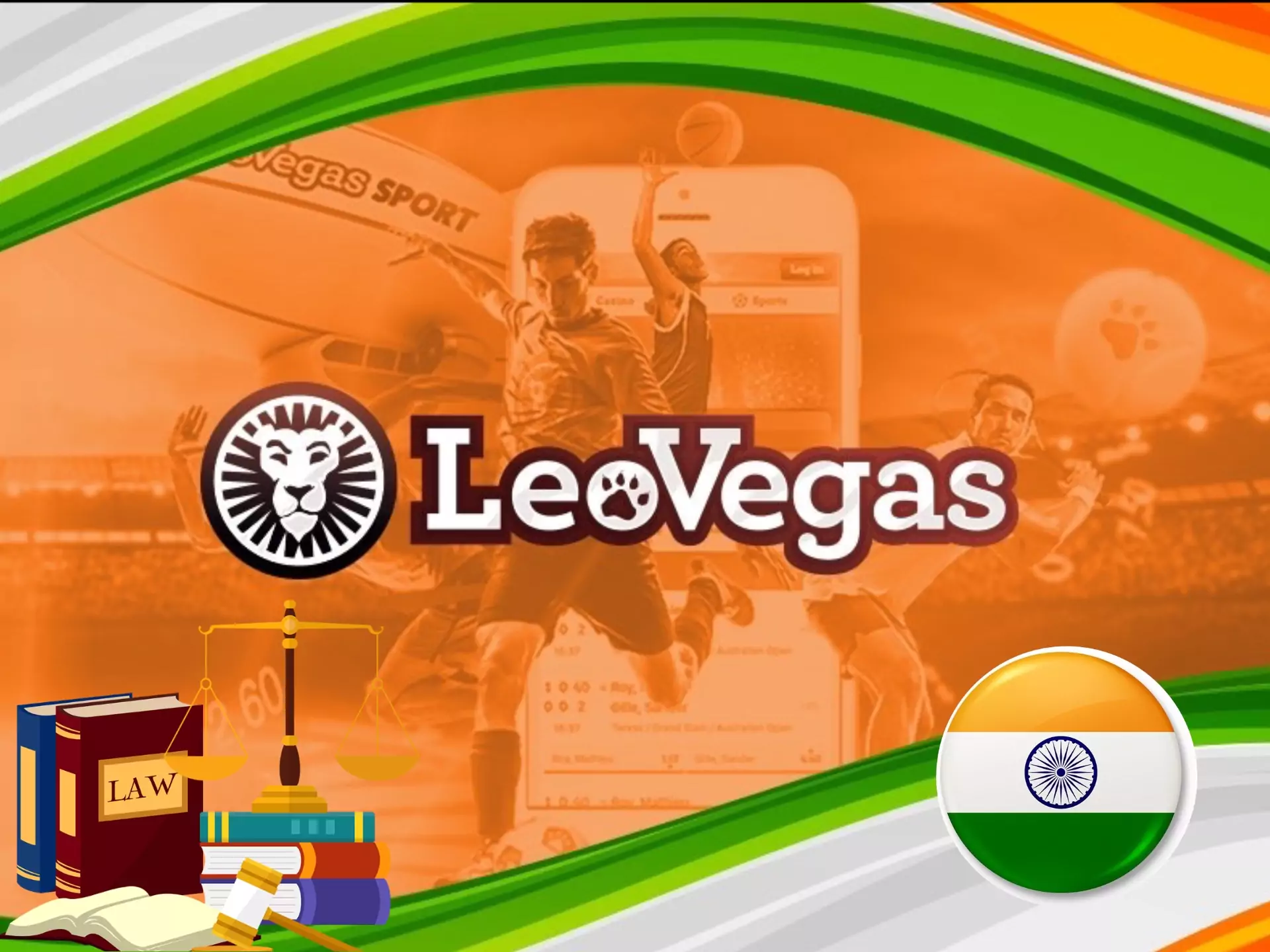 Betting via LeoVegas is safe and legal in India.