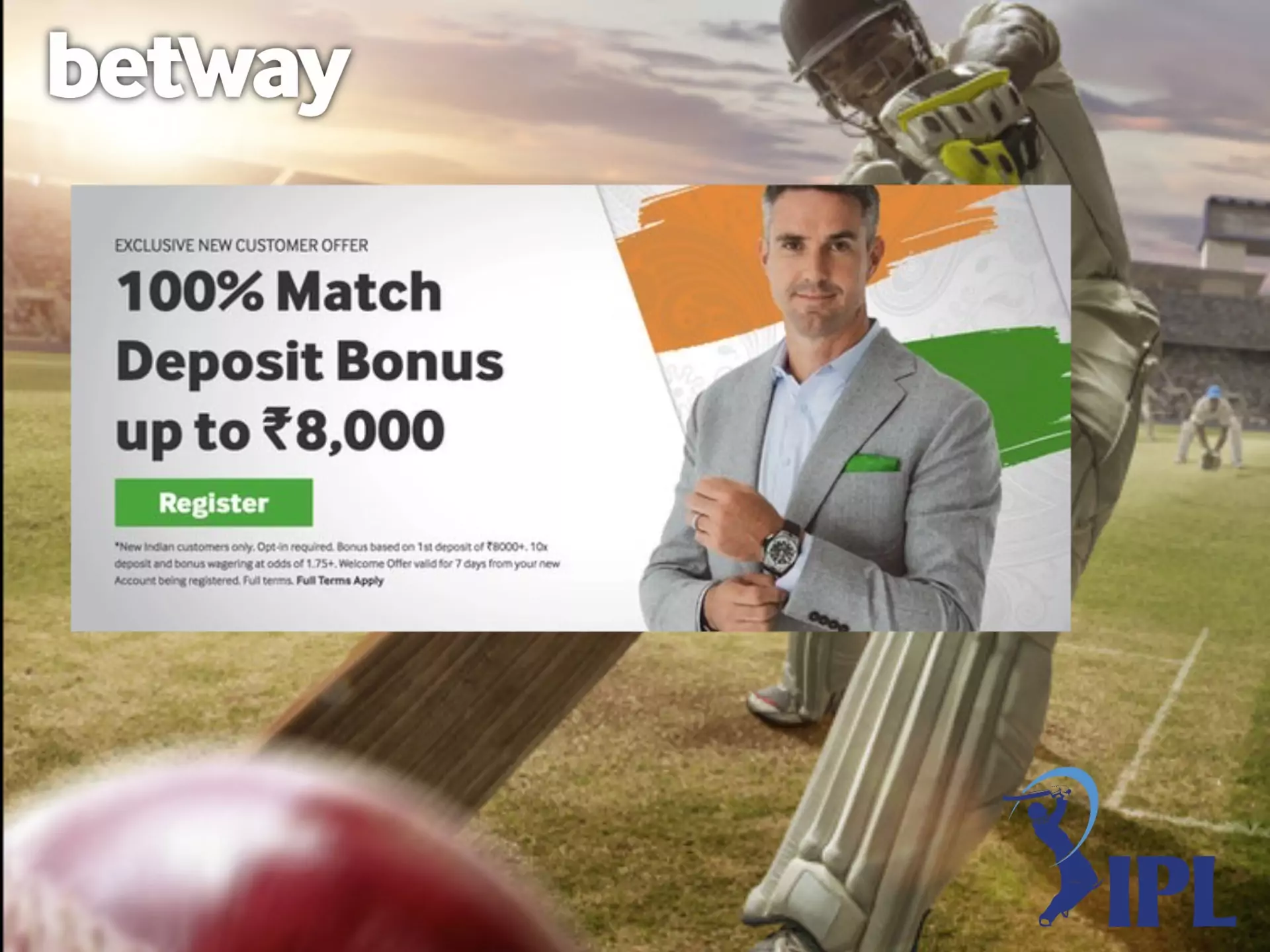 Get up to 8000 INR from Betway and spend this bonus on IPL betting.