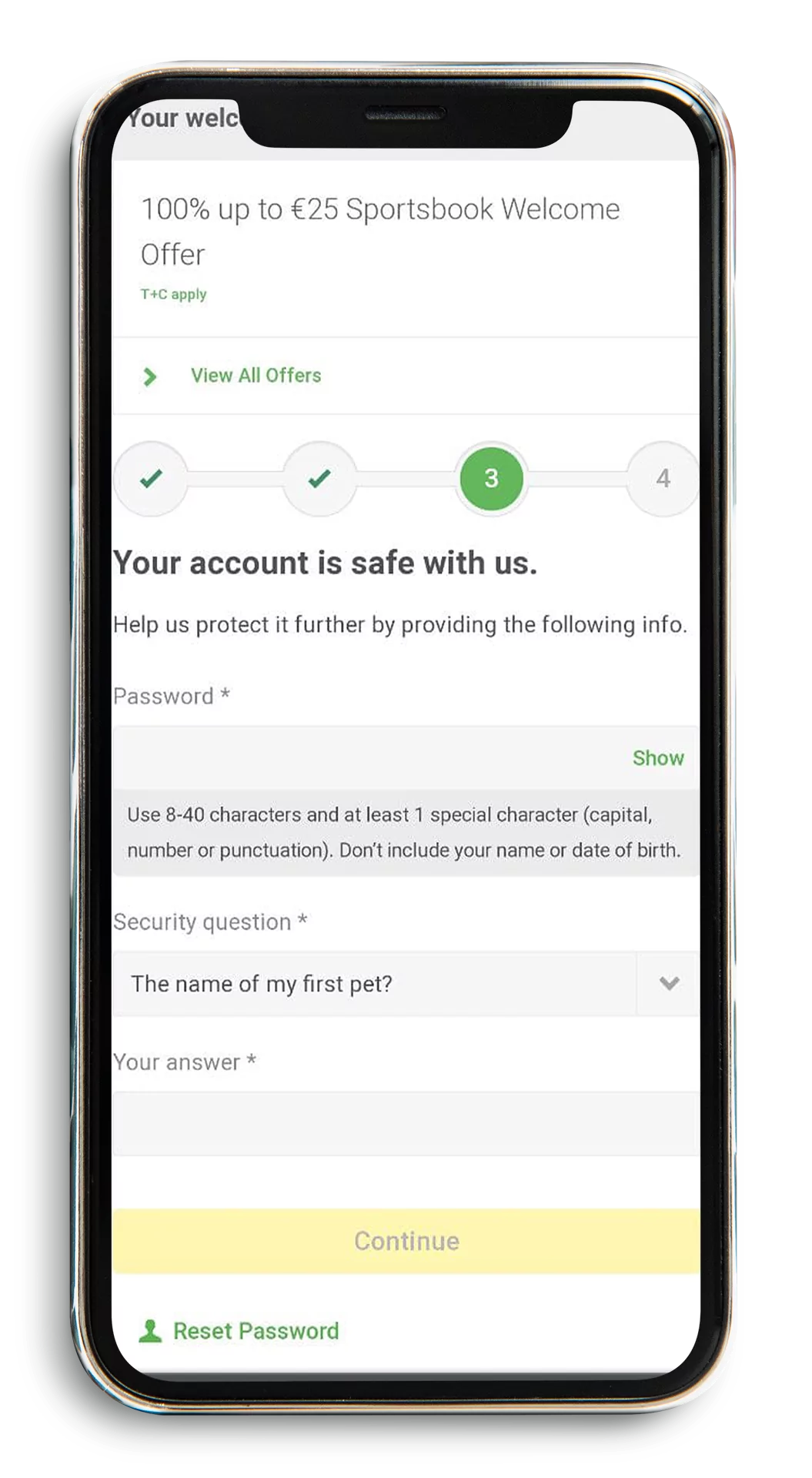 Set a password that will protect yout Unibet account.