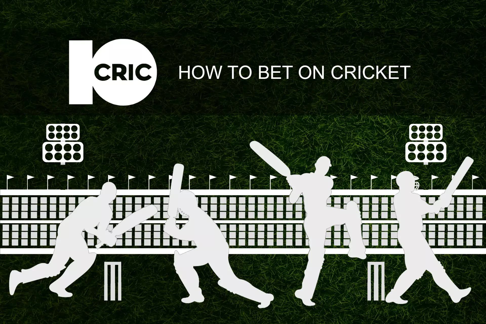 Make bets on cricket in the 10cric app.