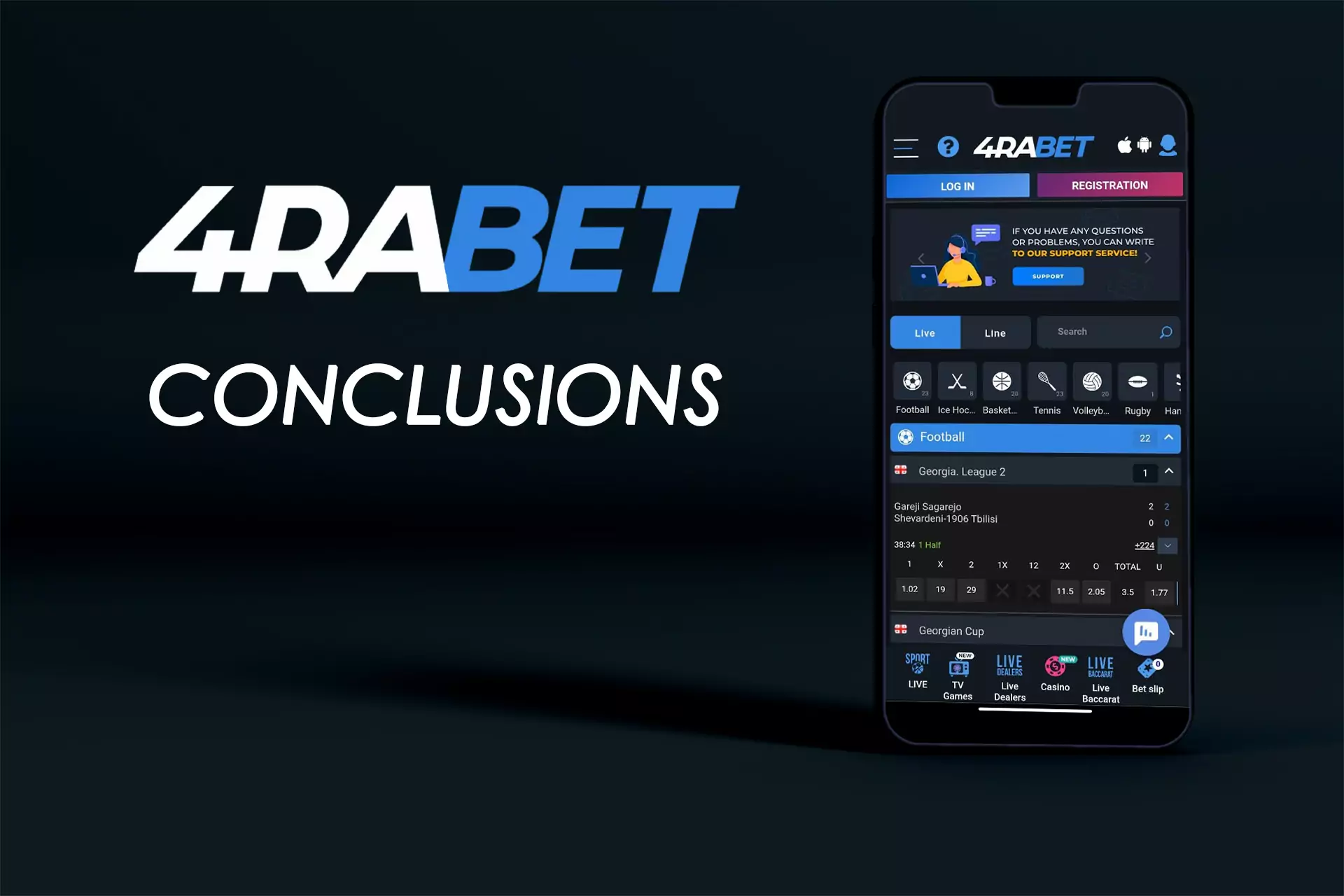 Read the conclusions about the quality of the 4rabet app for Android and iOS.