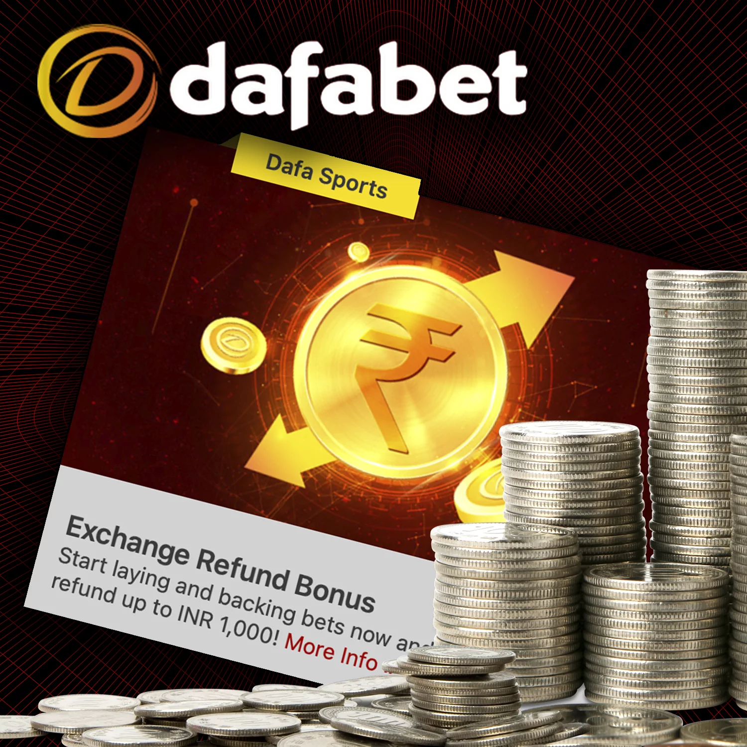 Dafabet offers refunds of up to INR 1,000.
