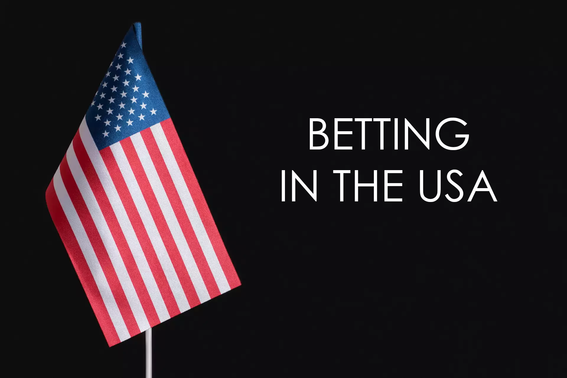 Sports betting is legalized in the majority of States.