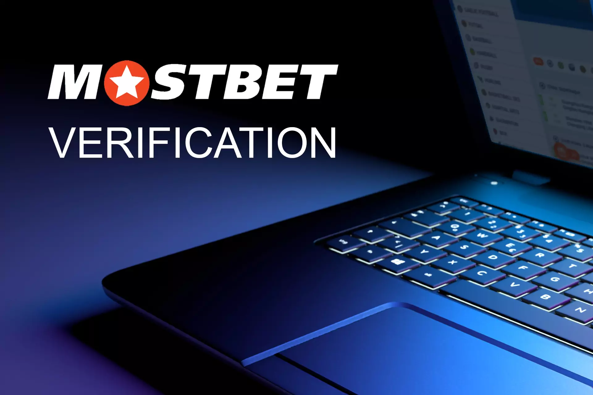 Verify the Mostbet account with your real documents.