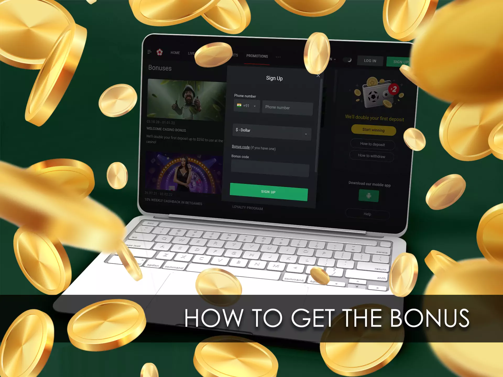 To claim the welcome bonus you have to start registration.