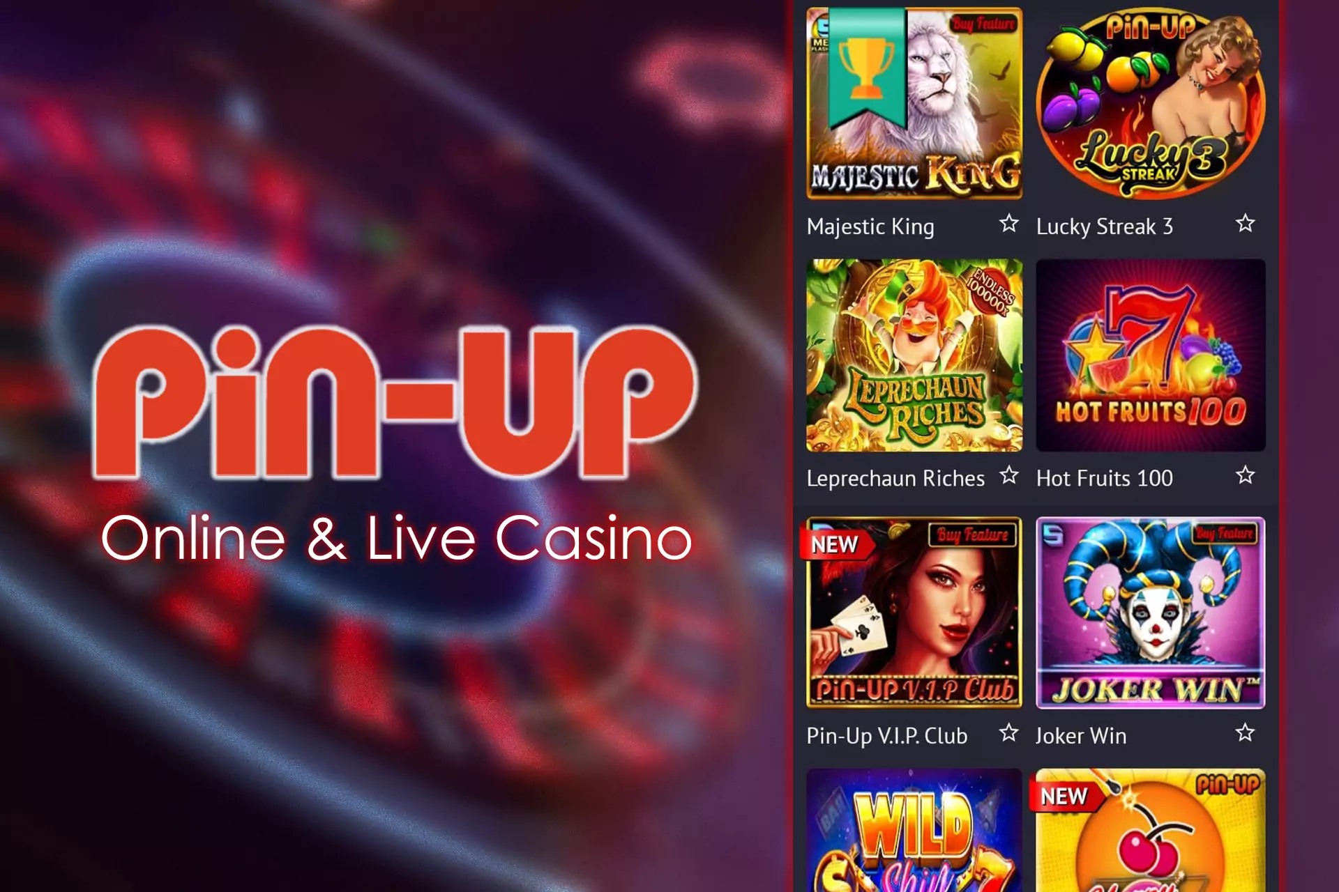 Online and Live Casino are the main specialization for the Pin-Up.
