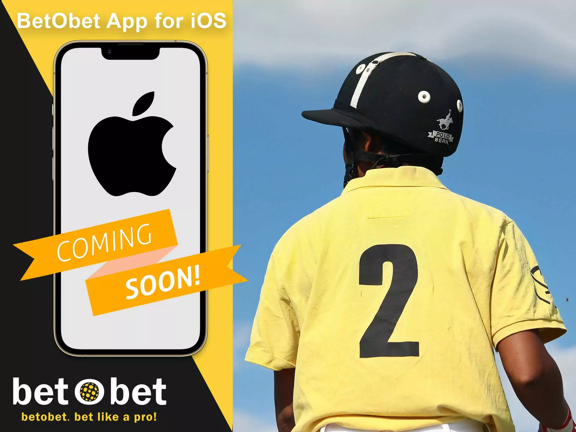 The Betobet app for iOS is in development.