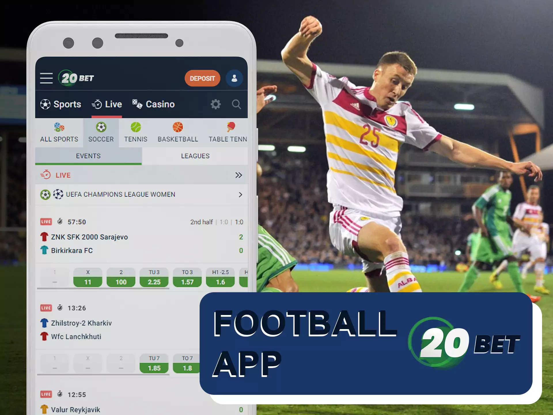 Watch andt bet on best football matches in 20bet app.