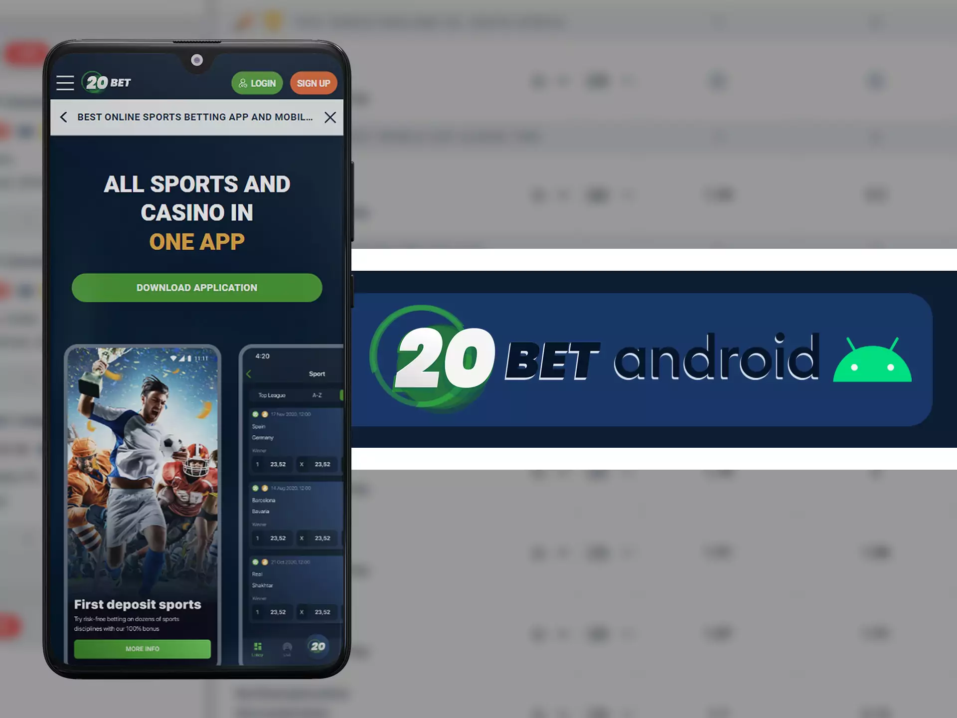 Download 20bet app on your android phone.