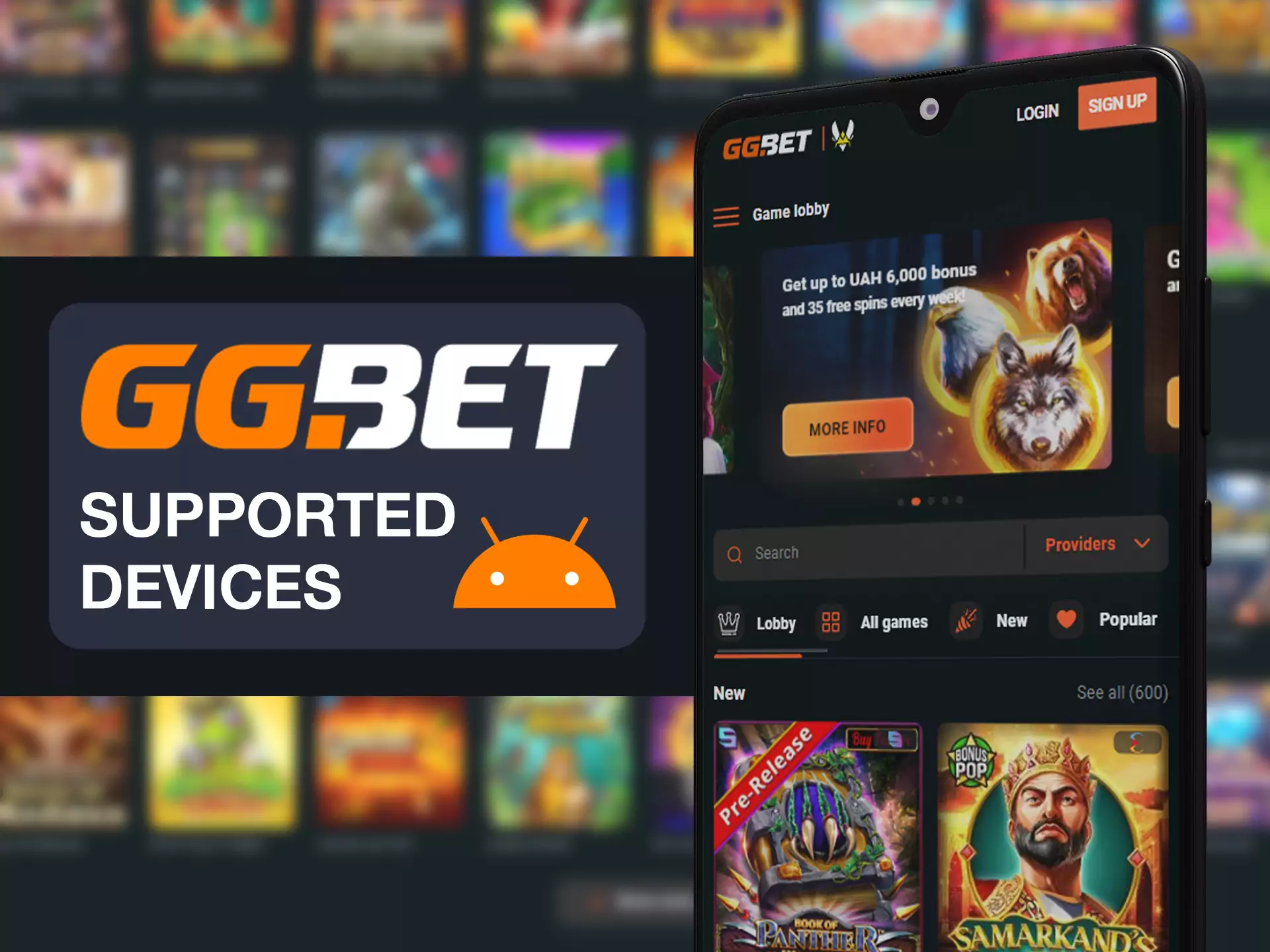 You can install GGBet app on any available Android device.