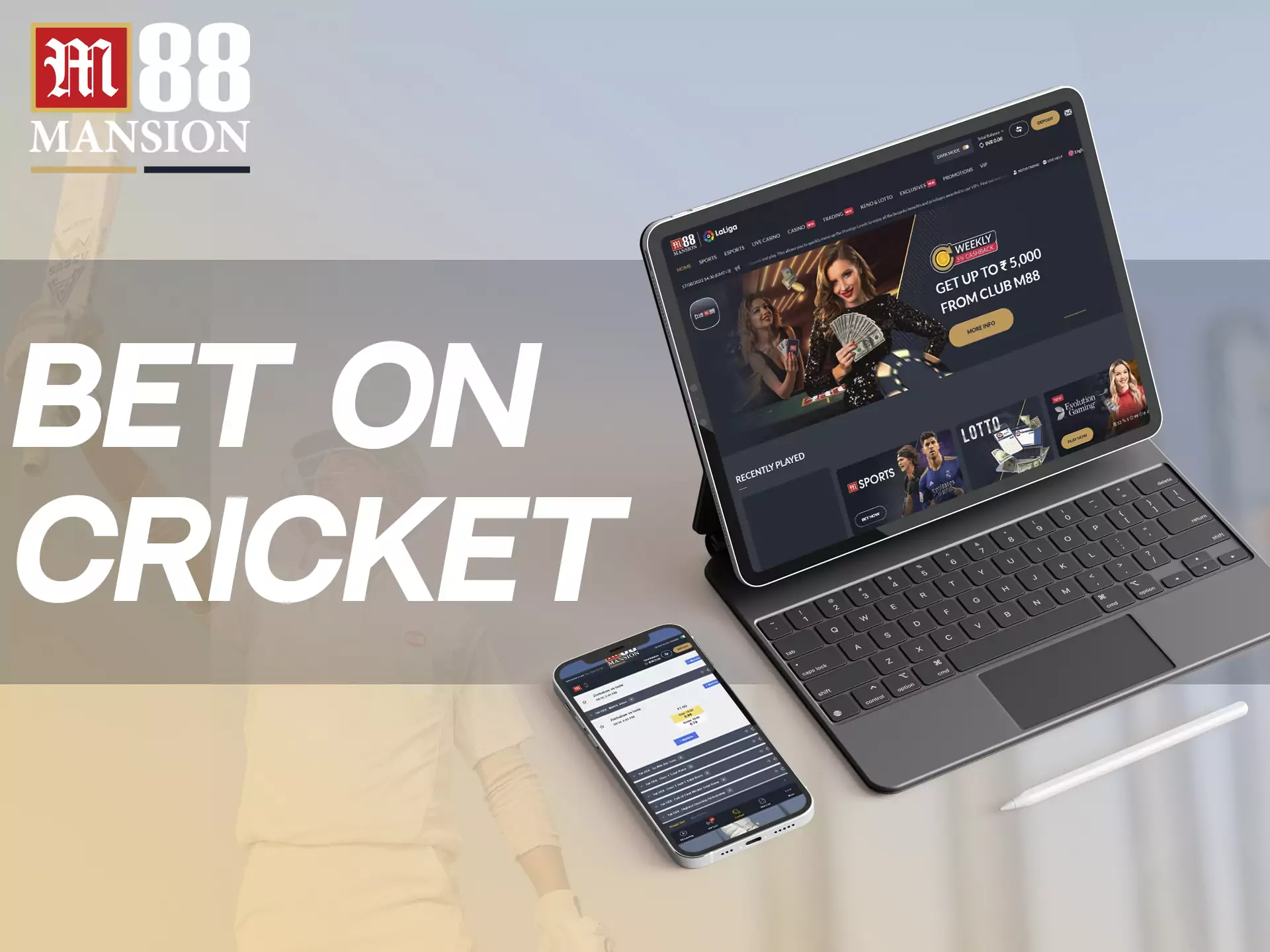 Cricket betting is the most popular activity among Indian users of M88.