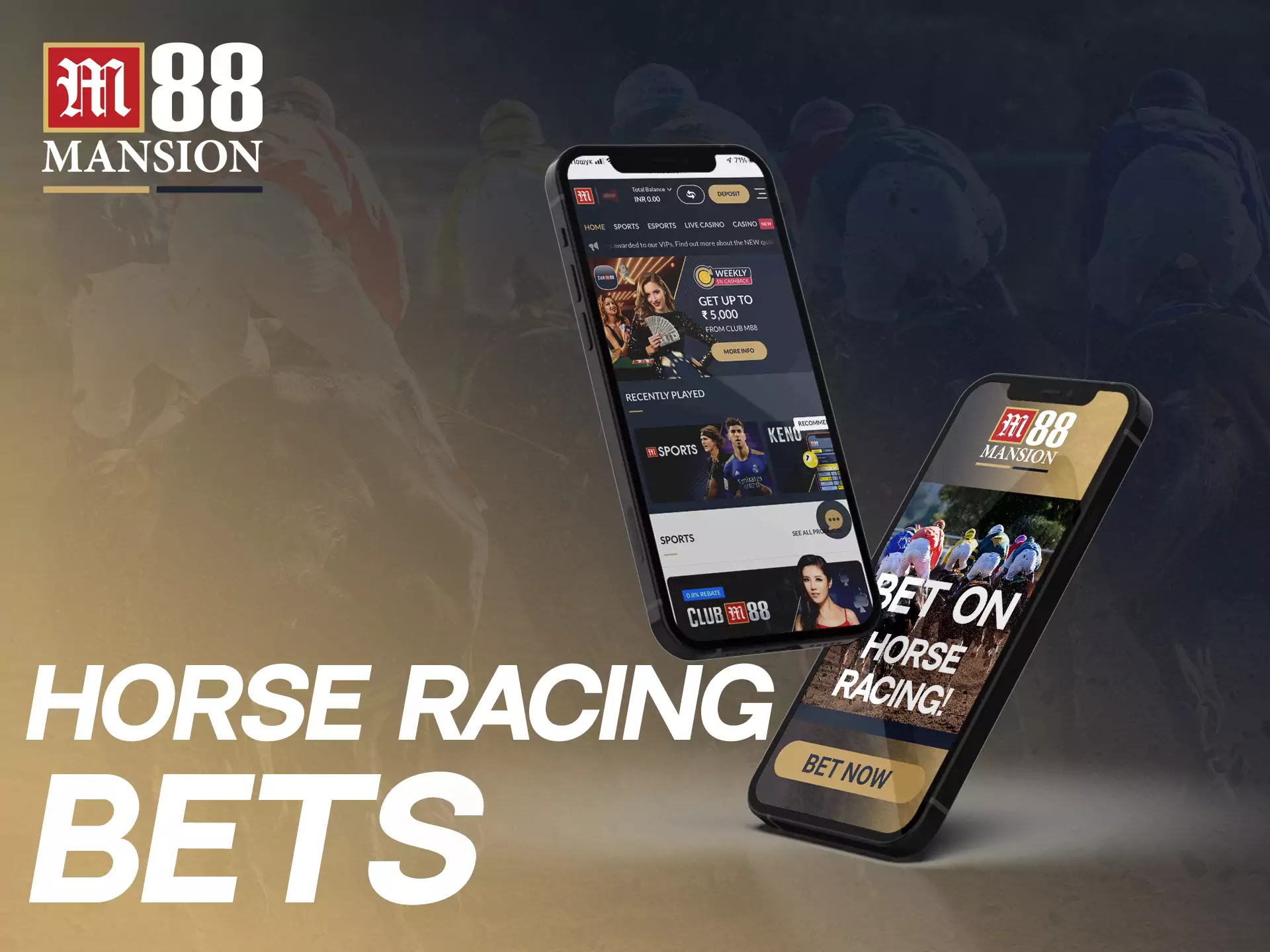 You can bet on horse racing at M88.