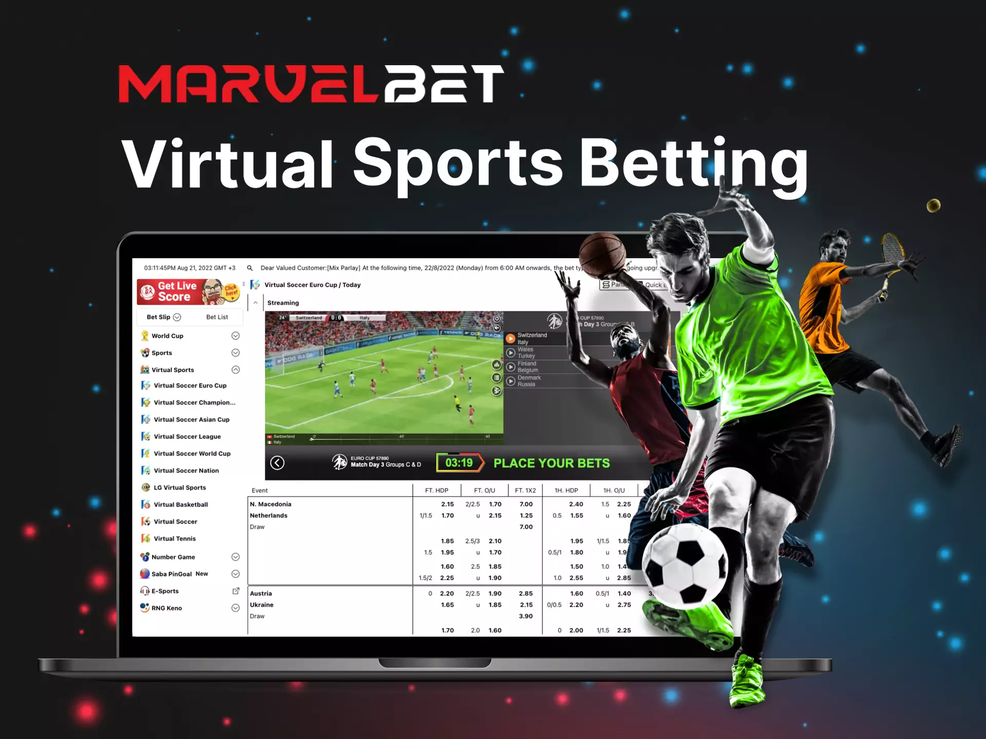 Between real matches, you can place bets on Virtual Sports tournaments.