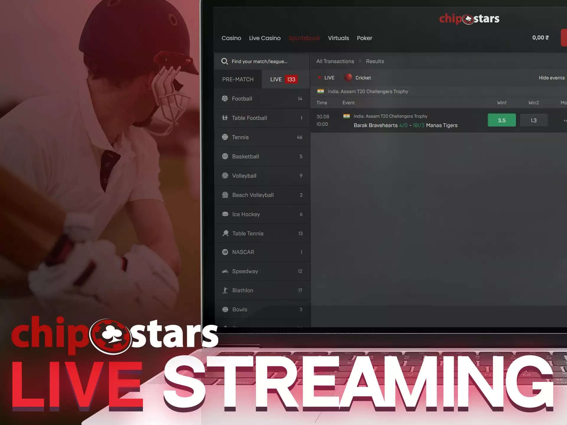 Follow a match right on the Chipstars site in the Live section.