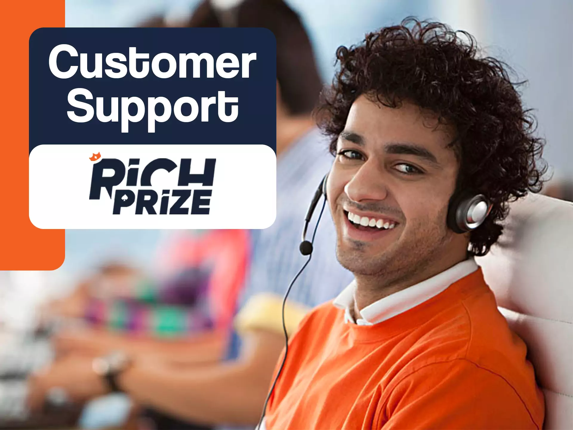 RichPrize customer support can help you with any trouble.