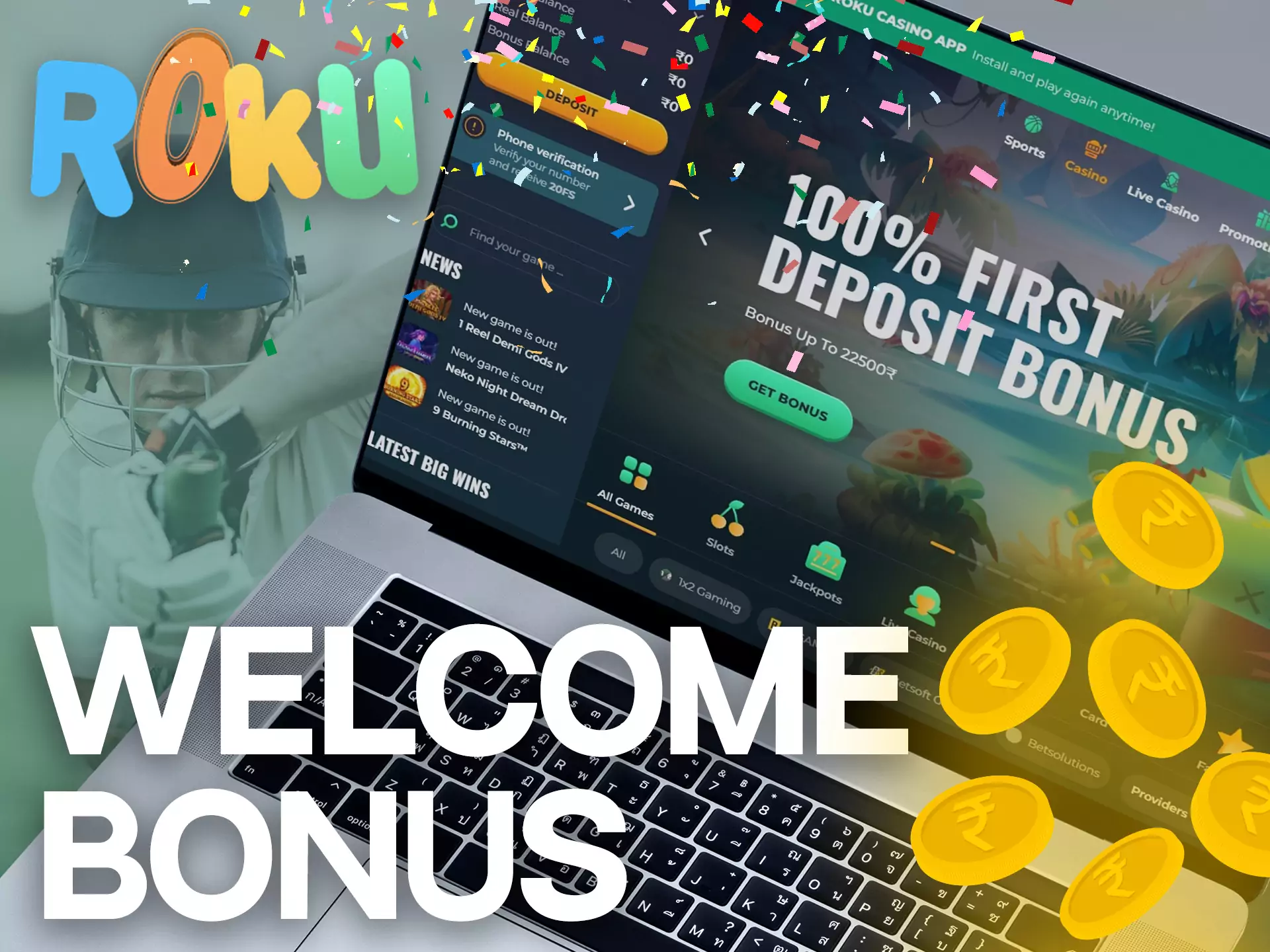 For sports betting, you can use your welcome bonus from Rokubet.