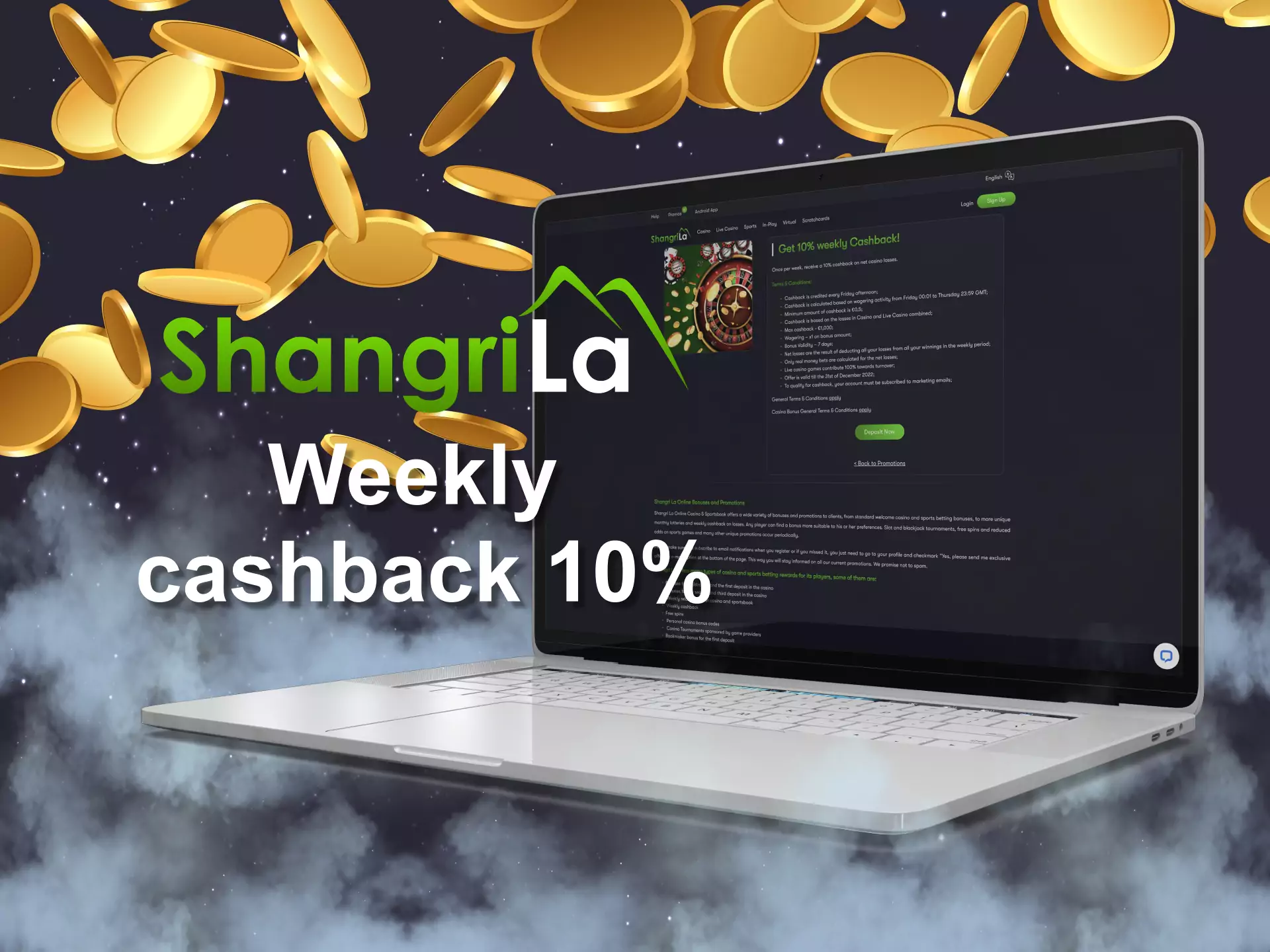 A weekly cashback in Shangri La is 10%.
