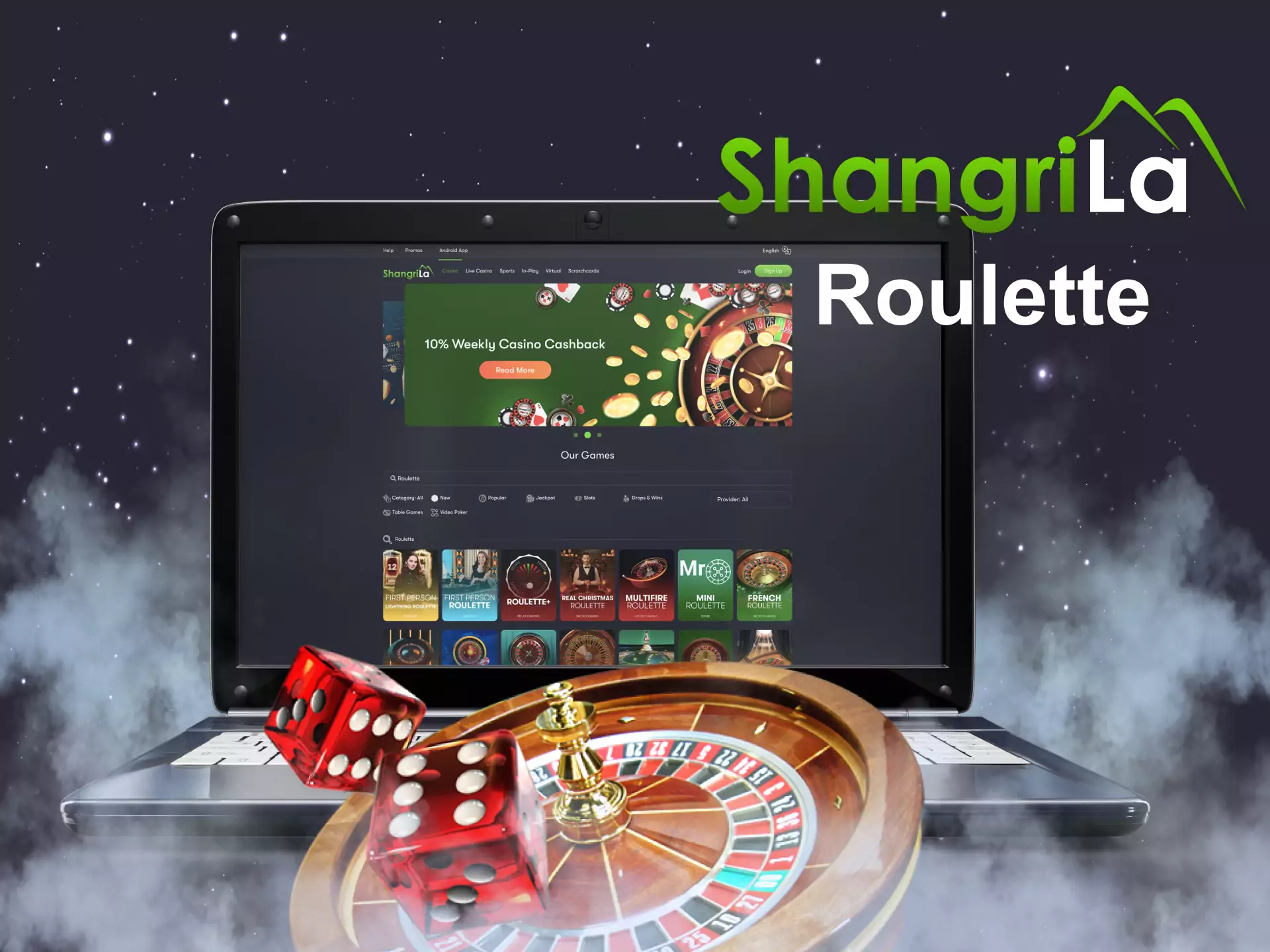 In the Shangri La Casino, you can play different types of roulettes.