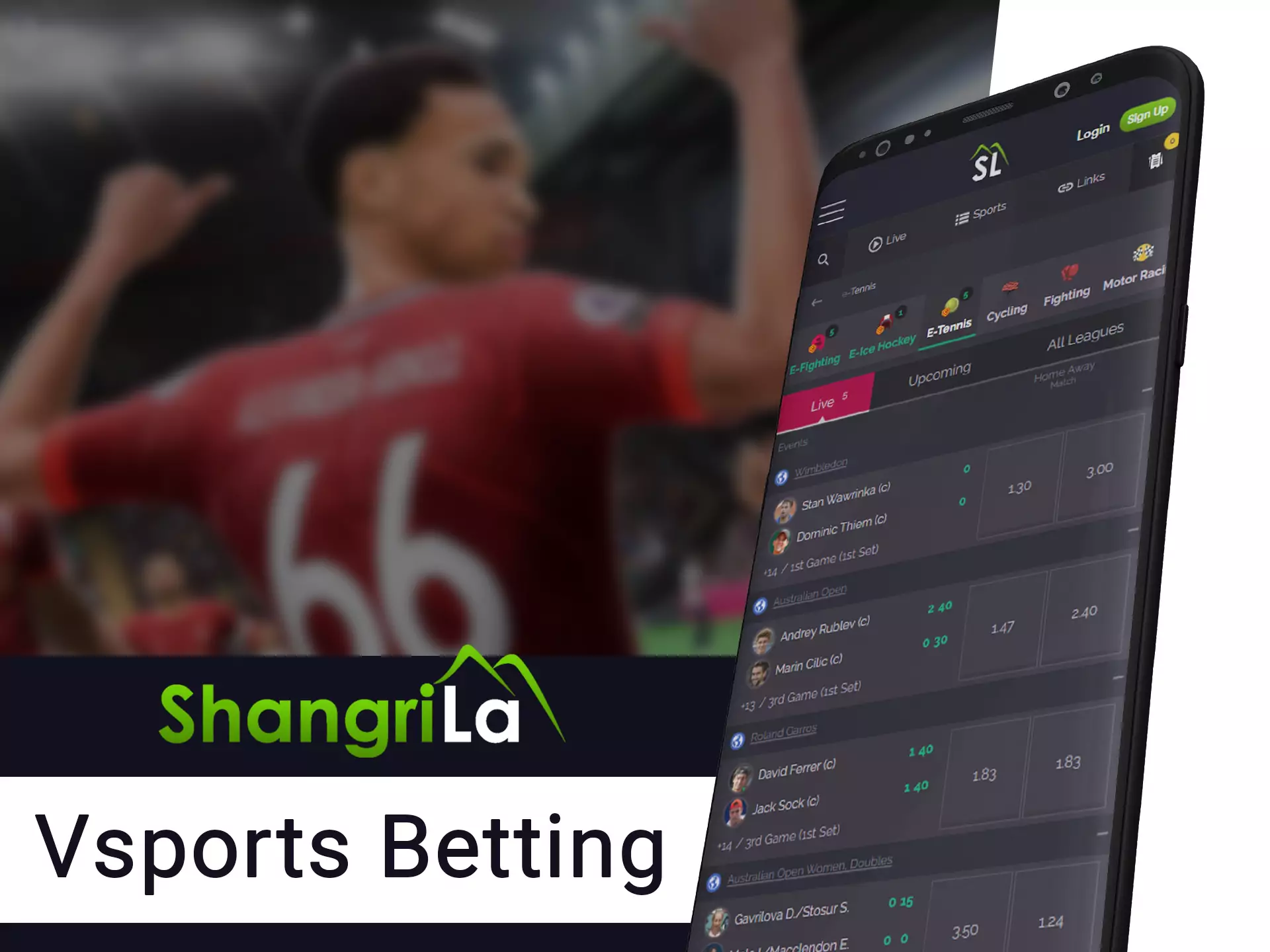 Bet on exclusive Shangri La virtual sports.