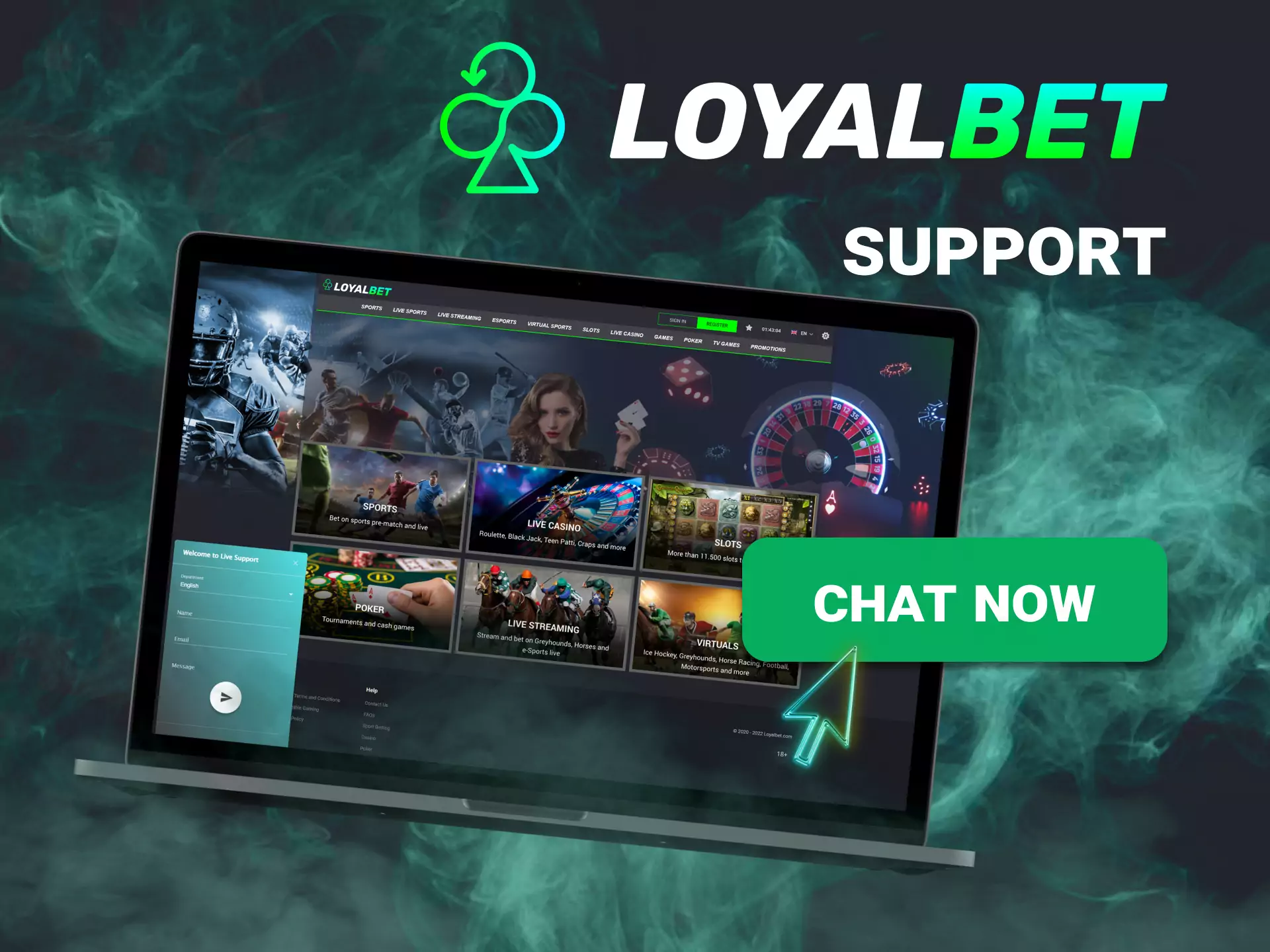 On the Loyalbet website, you can ask customer support in an online chat.