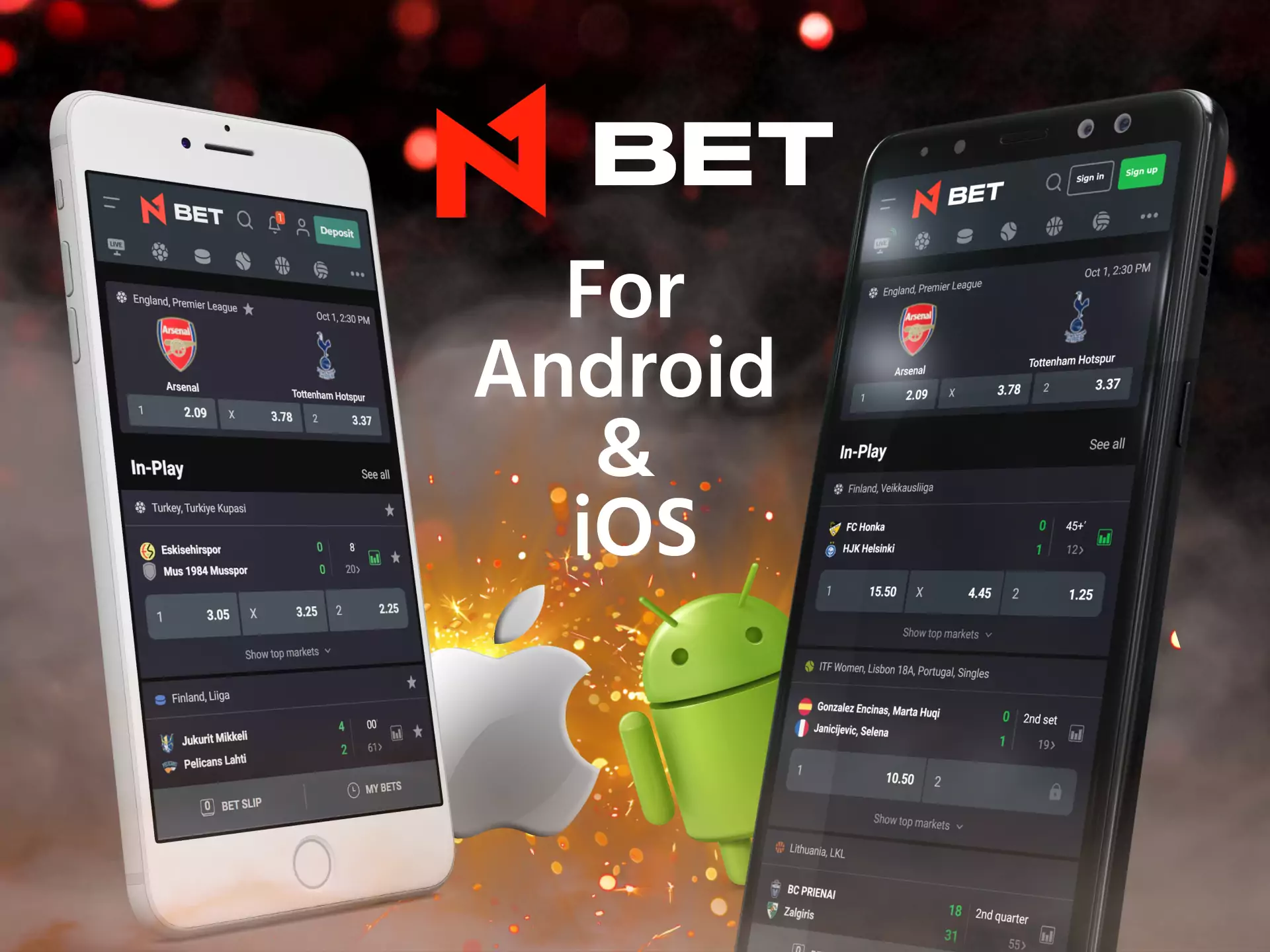 Place bets in N1Bet on any of your Android or iOS mobile devices.