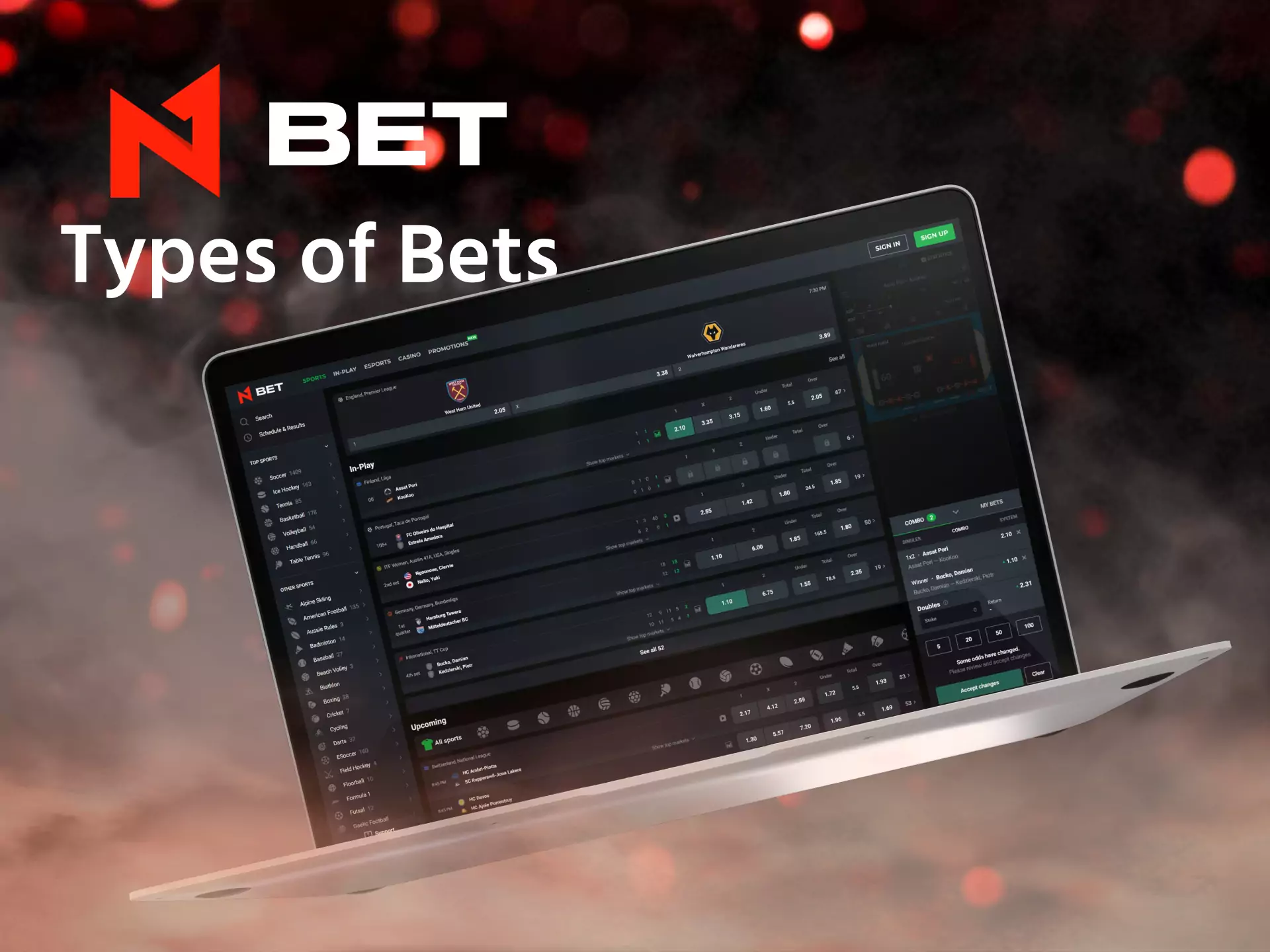 Place bets of various types in N1Bet.
