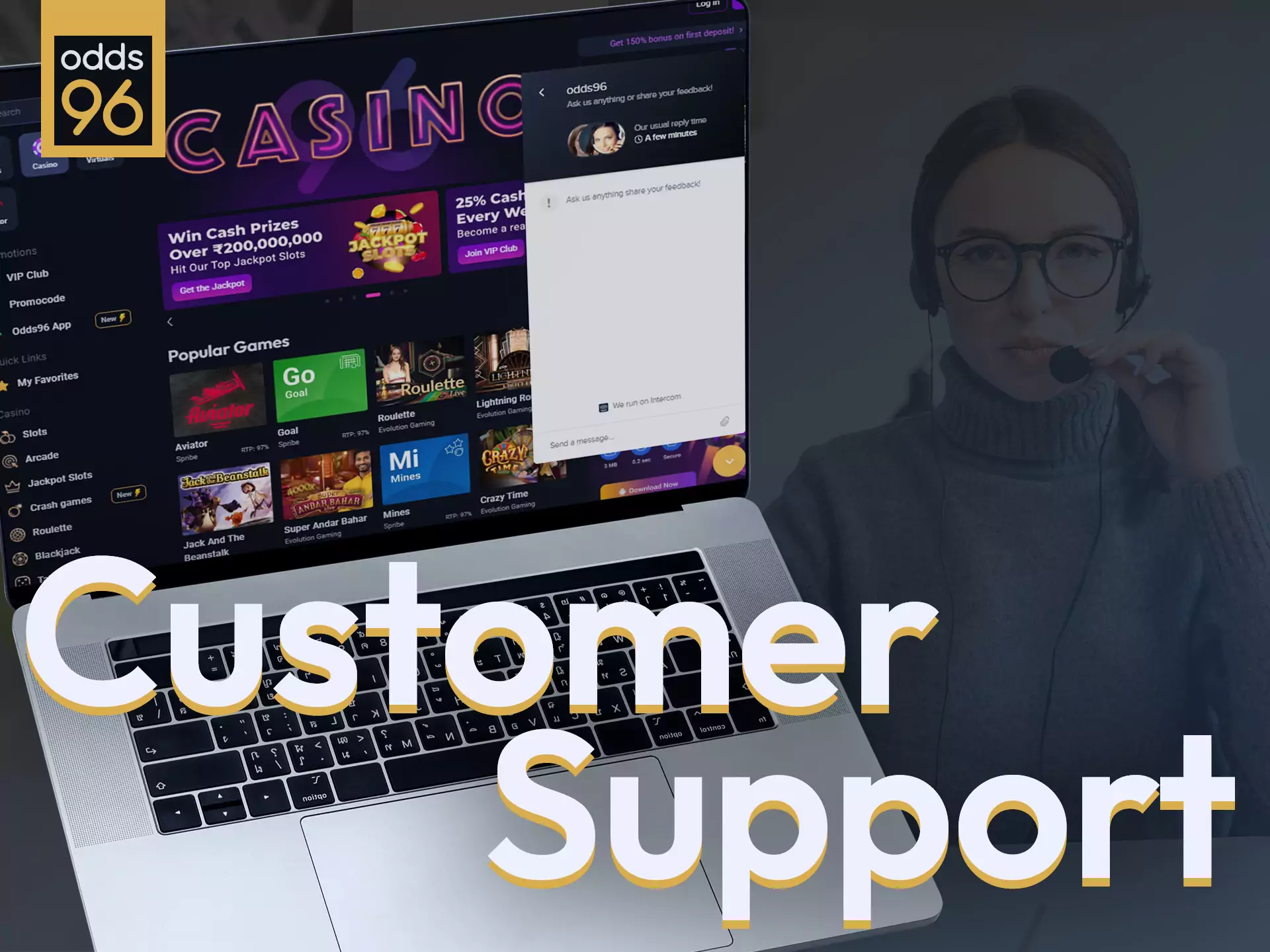 Odds96 customer support is ready to answer your questions and help at any time.