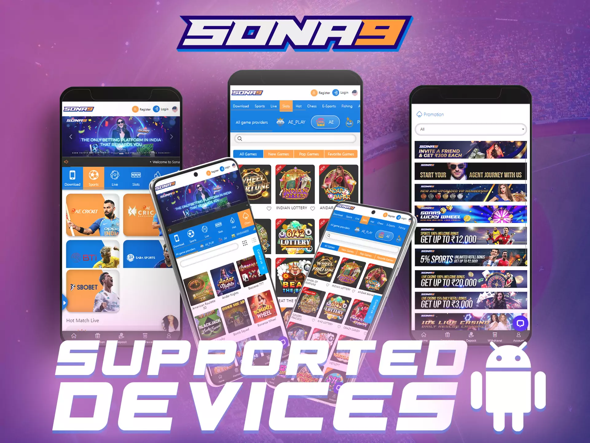 The Sona9 app works on any modern Android device.