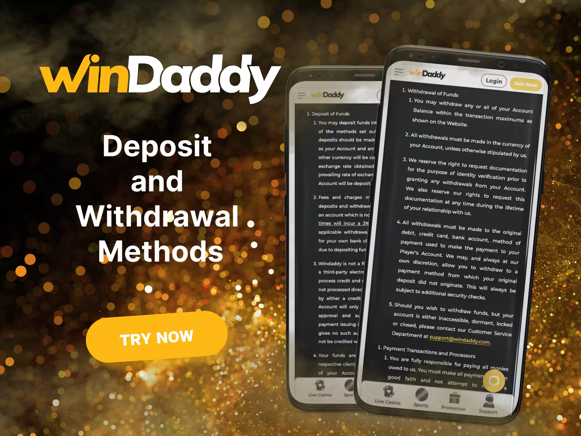 Try comfortable deposit and withdrawal methods at Windaddy.