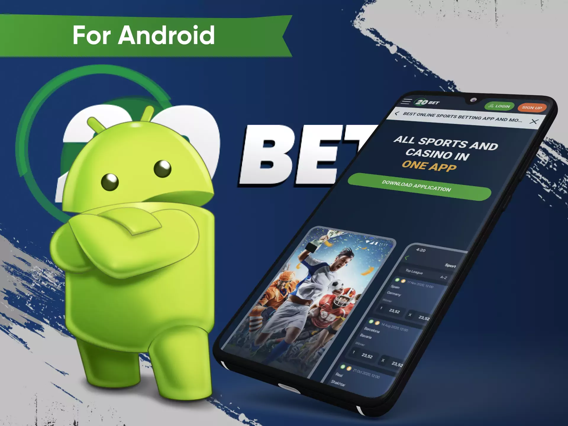 Download the Android application 20bet and install it on your device.