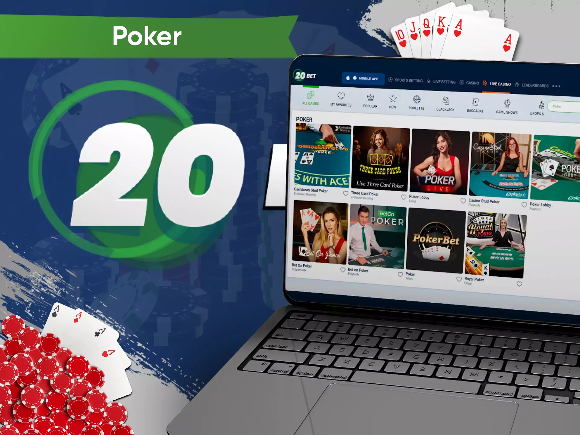 Go to the 20bet casino to play poker with live dealers.