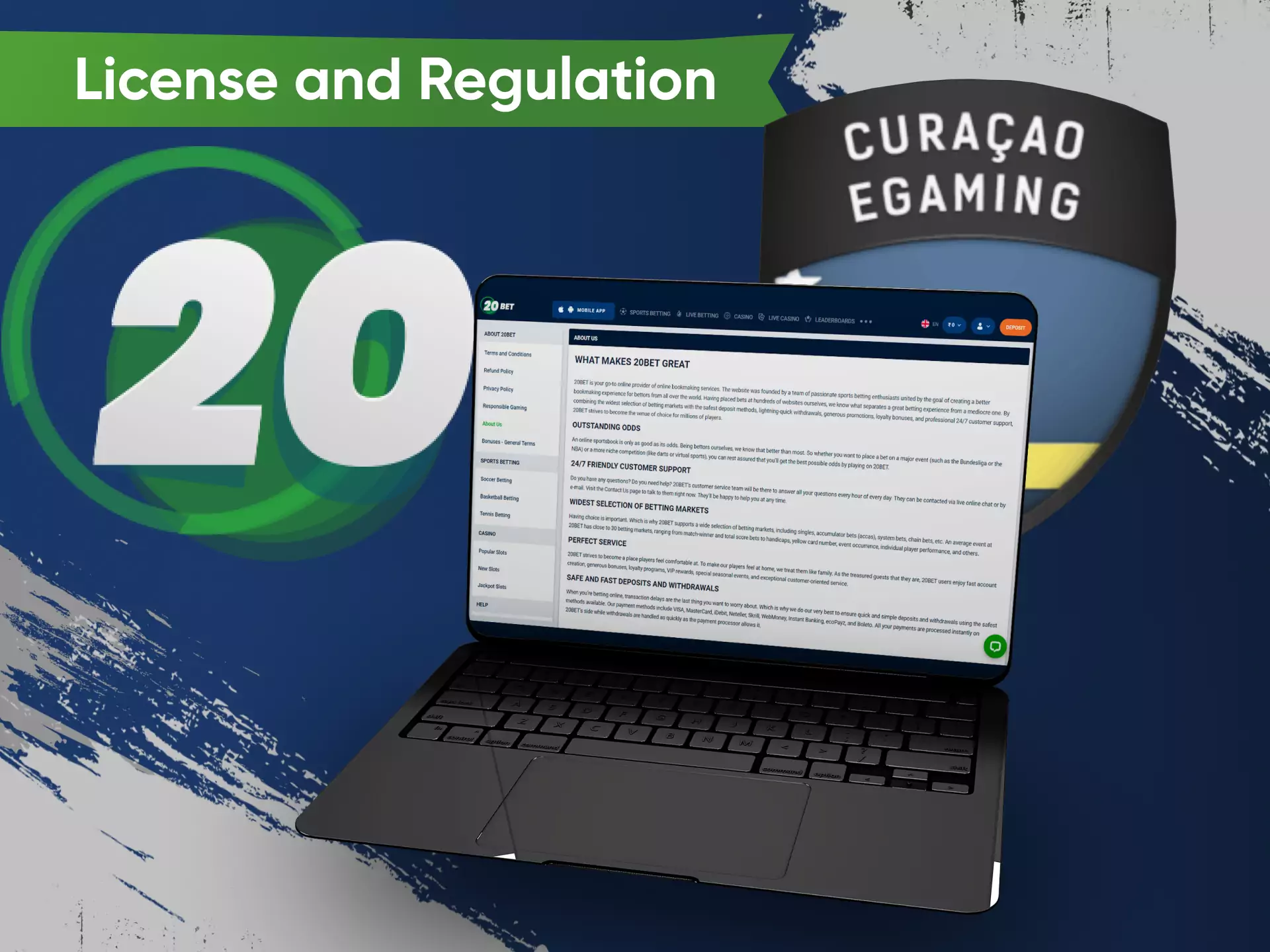20bet provides online betting and casino games thanks to the Curacao Egaming license.