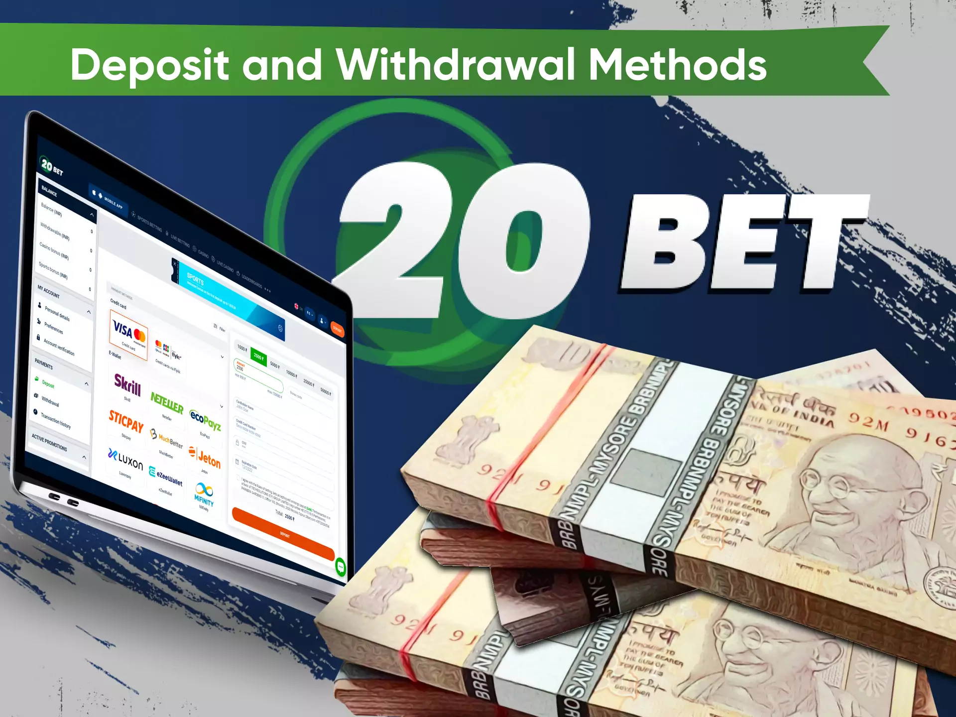 Use the most common Indian payment systems to deposit and withdraw from 20bet.