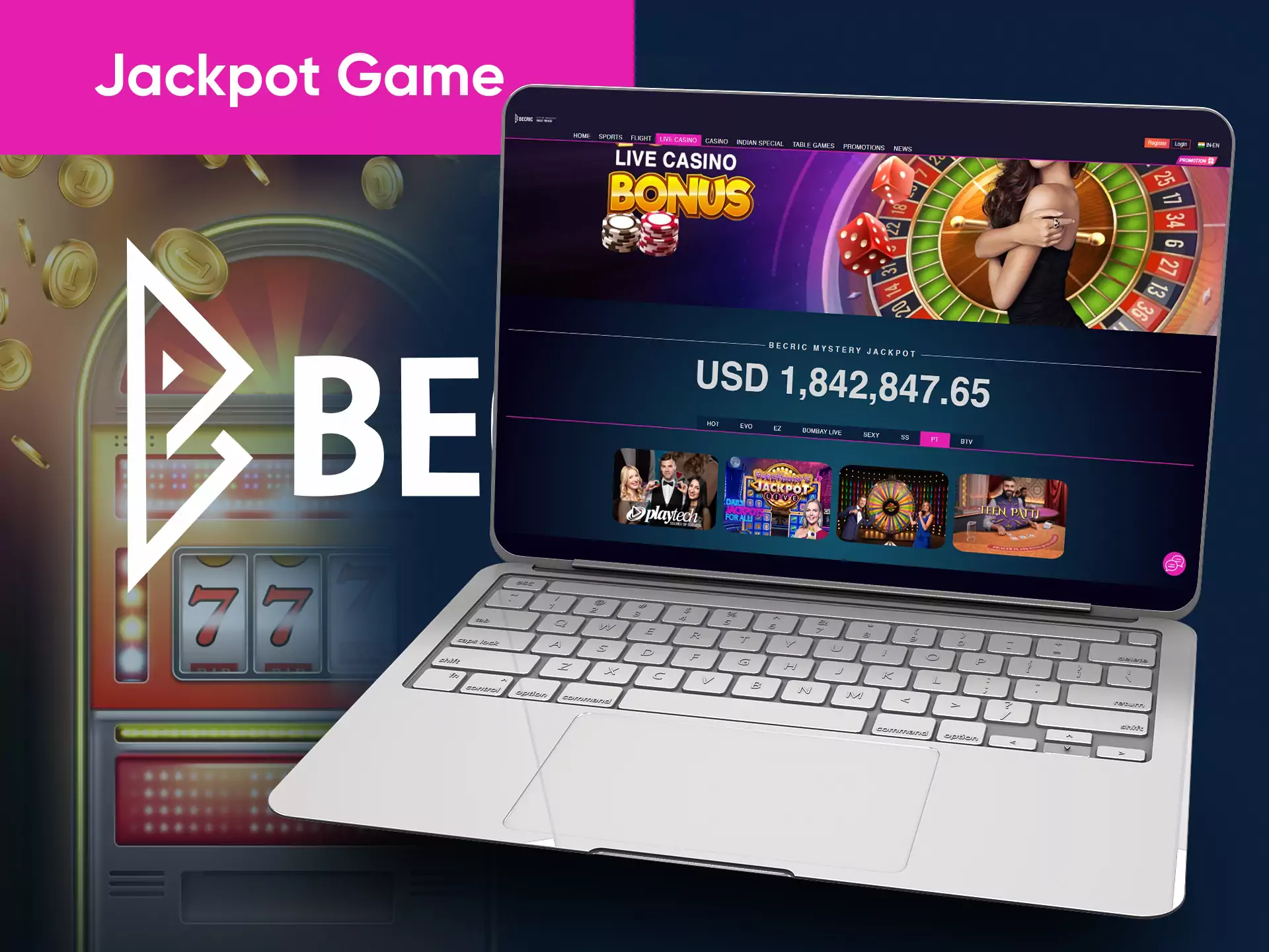 In the Becric Casino, you can win a fortune in a jackpot game.