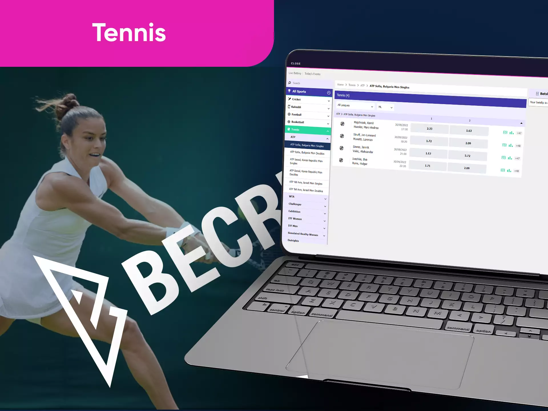 In the Becric sportsbook, users often place bets on tennis championships.