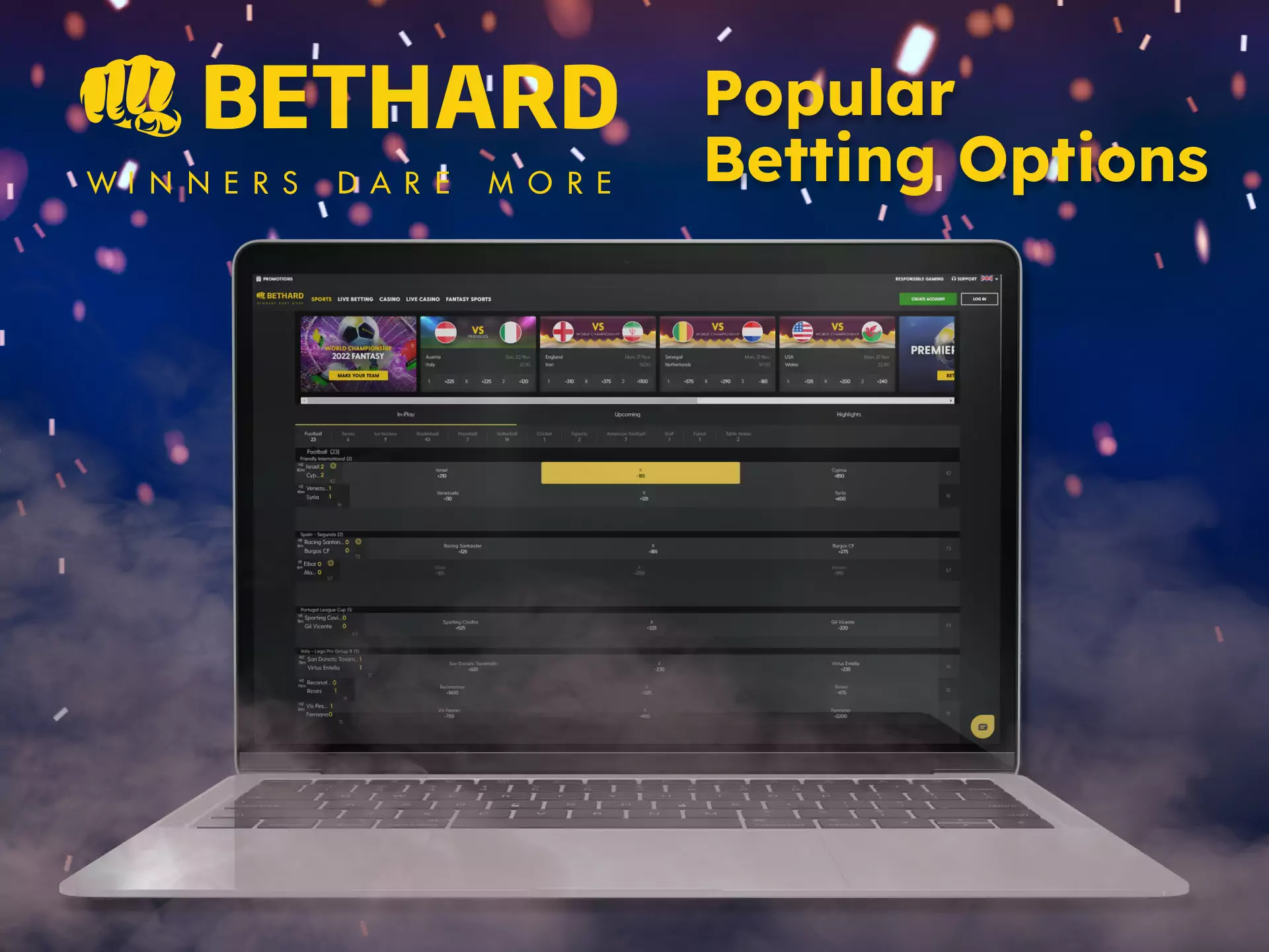 Bethard offers various popular betting options for the convenience of all players.