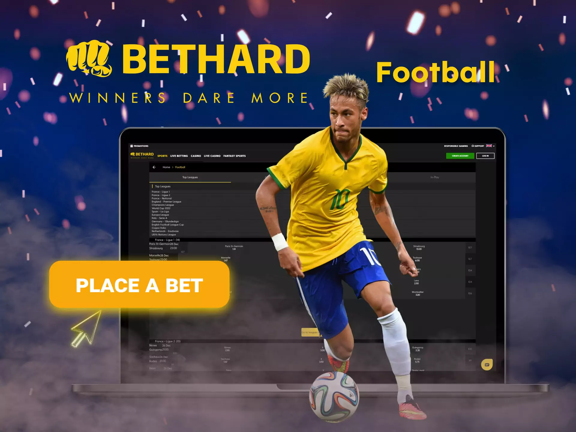 Place bets on your favorite football team with Bethard.