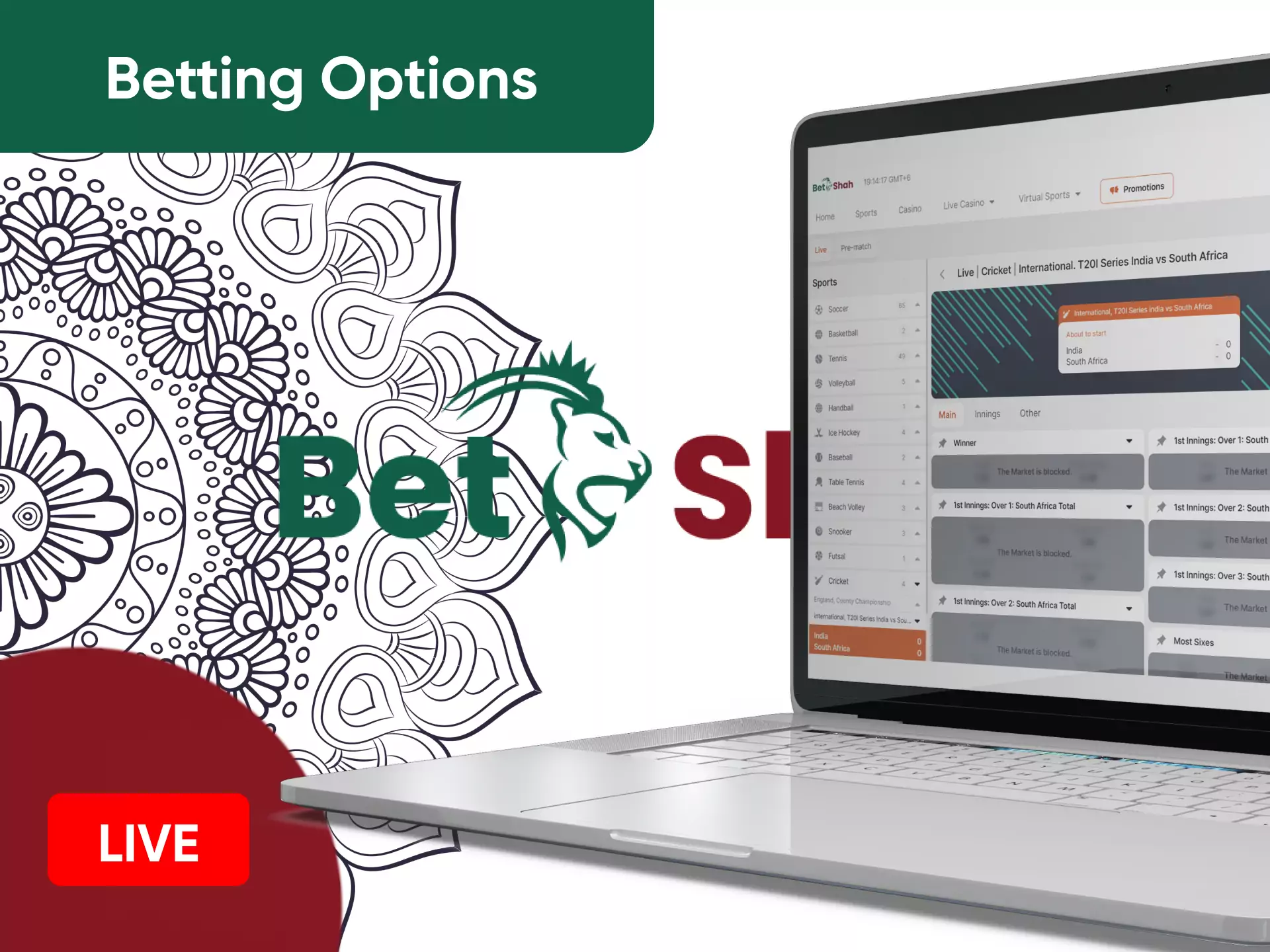 On Betshah, you can place bets beforehand as well as during live matches.