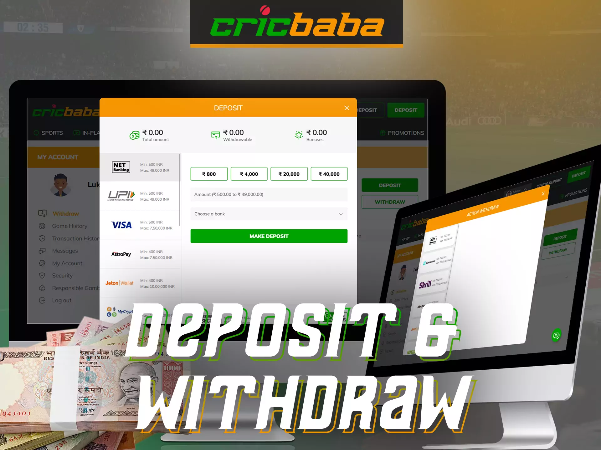 Try to deposit your Cricbaba account or withdraw money, it's easy and fast.