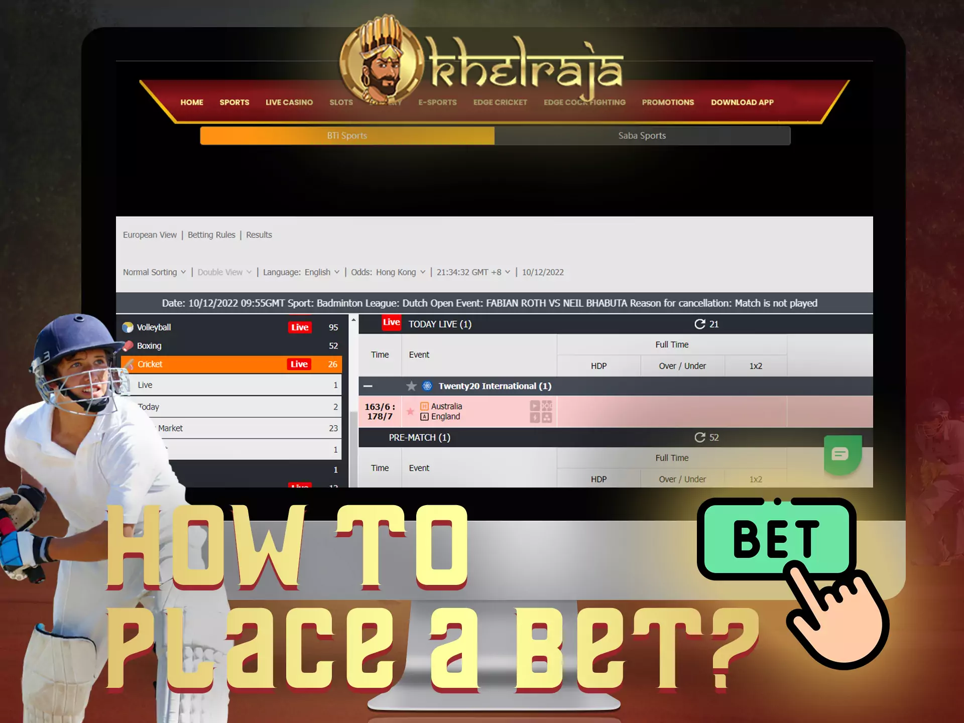 On the Khelraja website, you can place bets on any available event.