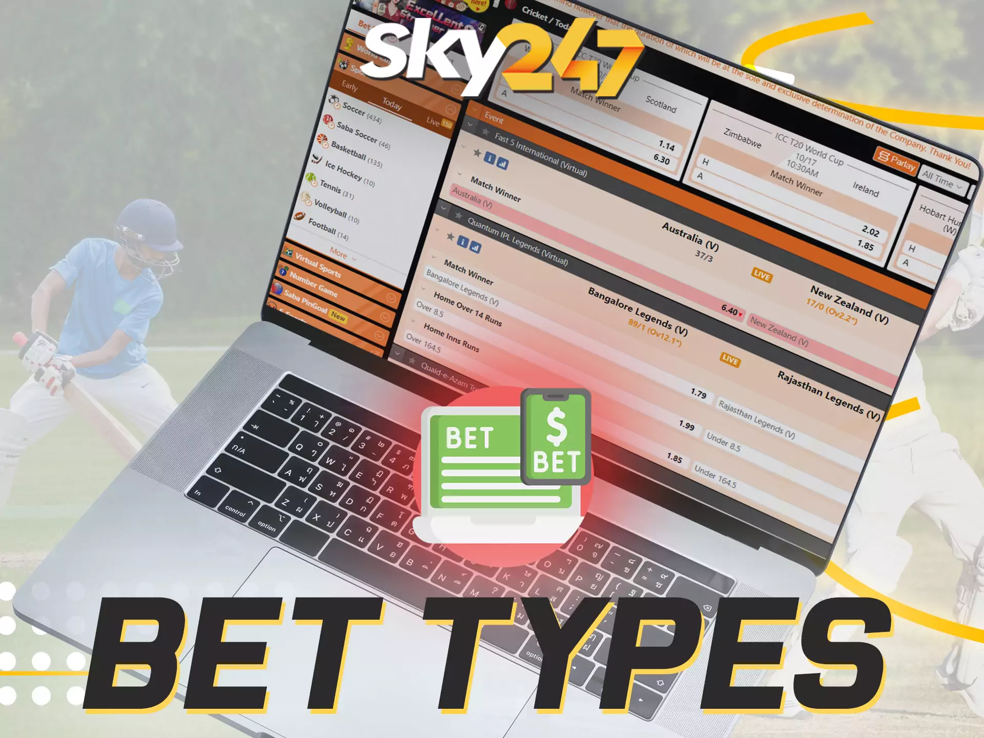 On Sky247, you can place different types of bets.
