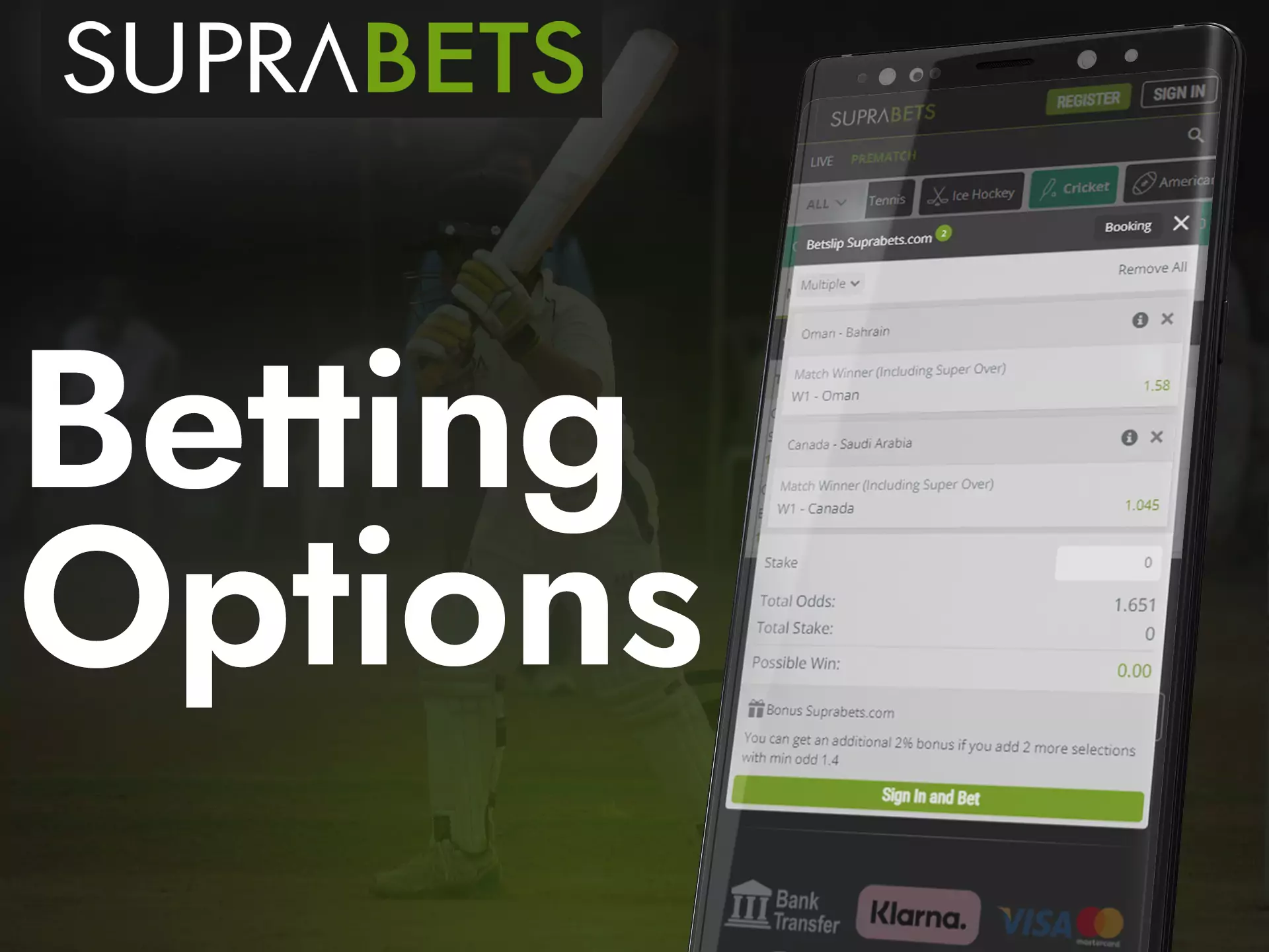 Choose the most suitable betting options and play Suprabets.