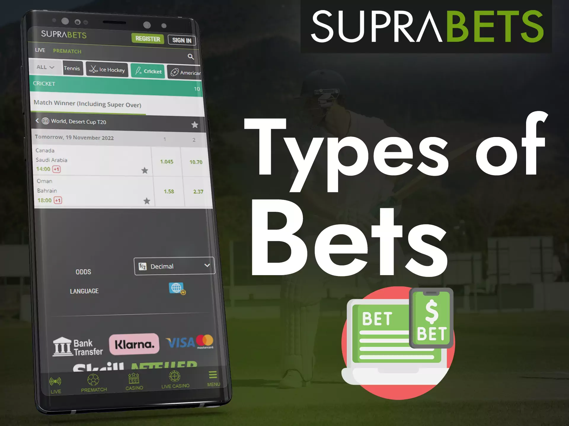 Try all types of betting on your favorite sports with Suprabets.