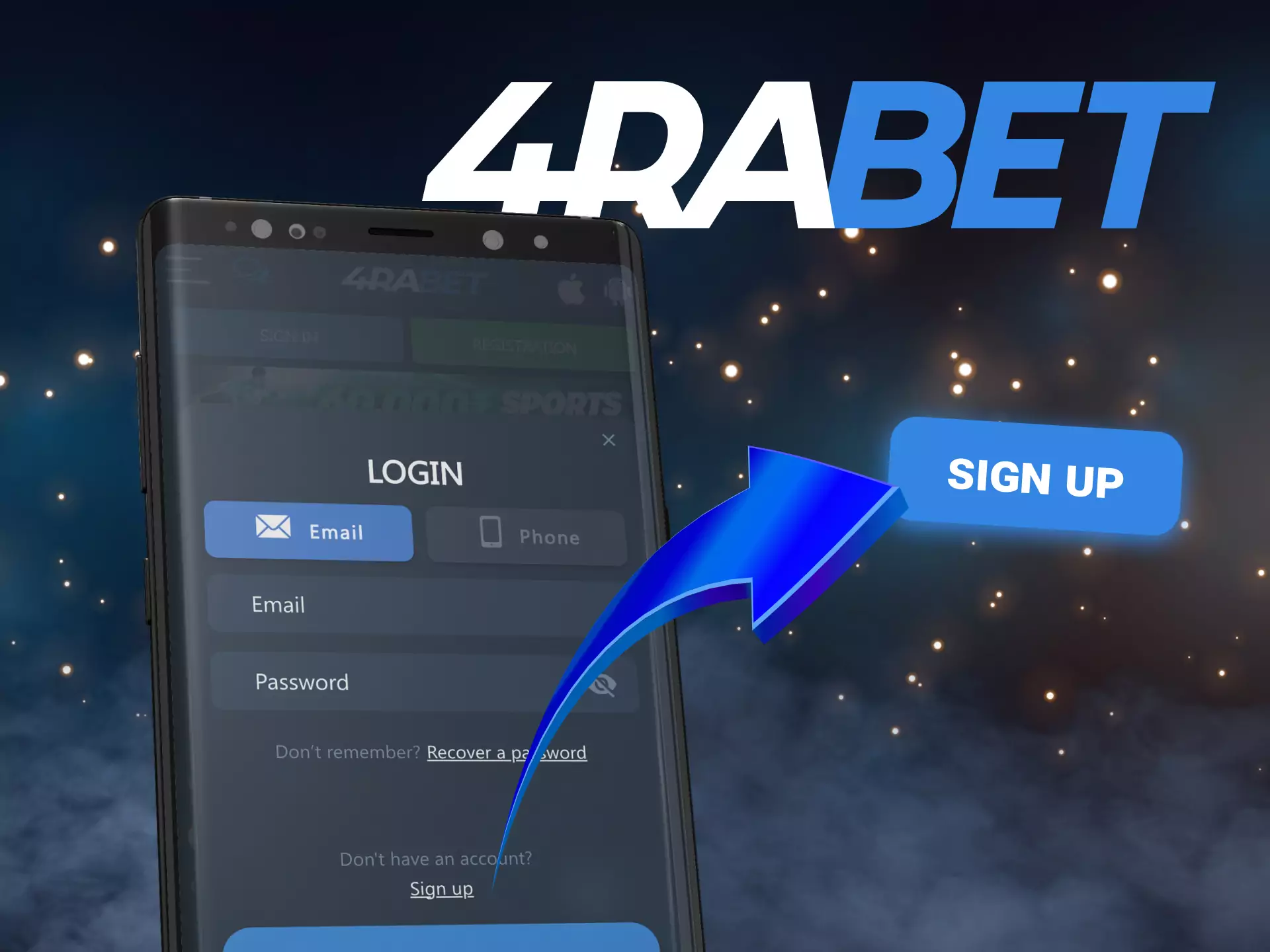 To register in the 4rabet app, click on the sign-up button.