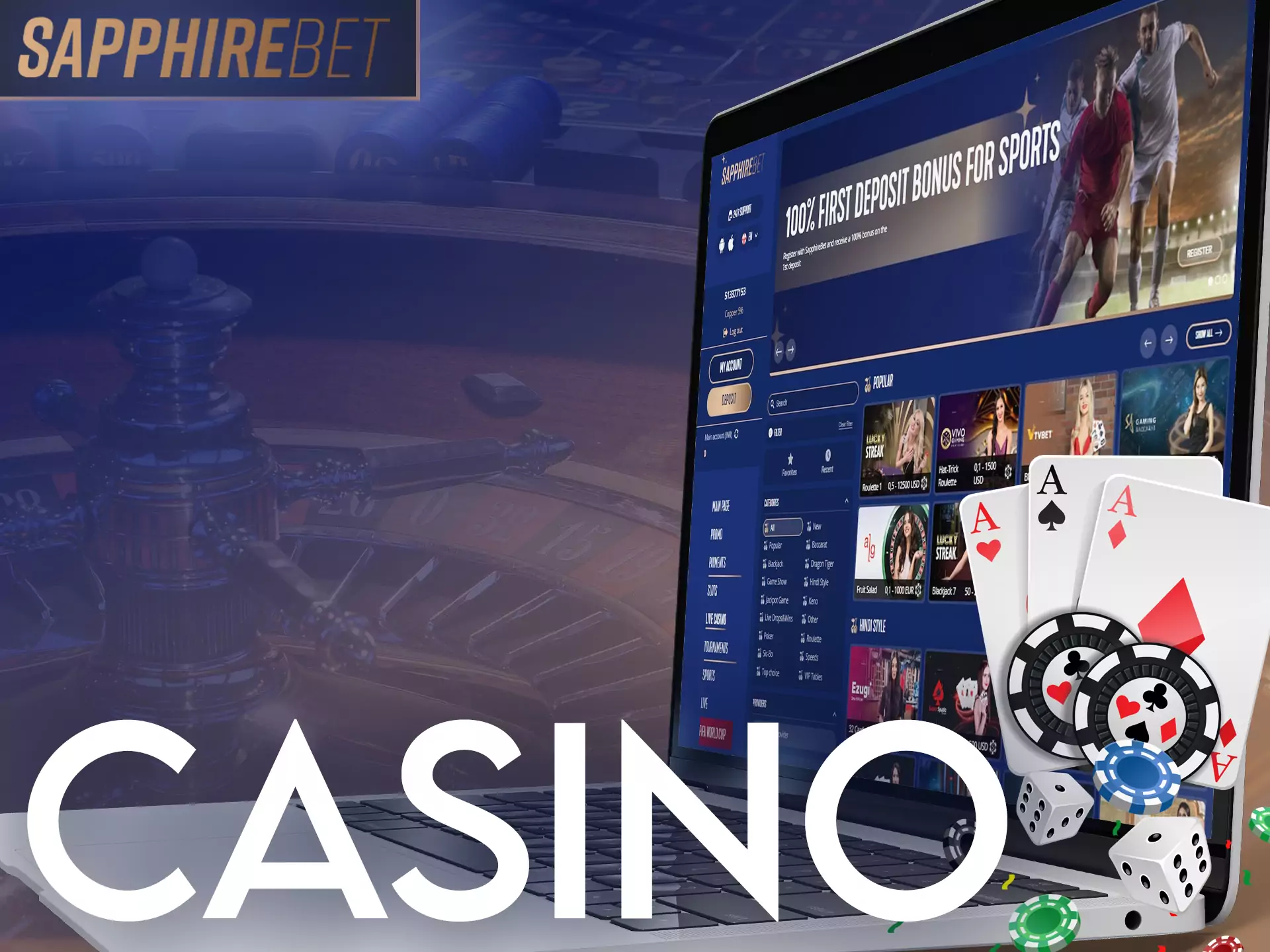 Sapphirebet has a great opportunity to play at the casino.