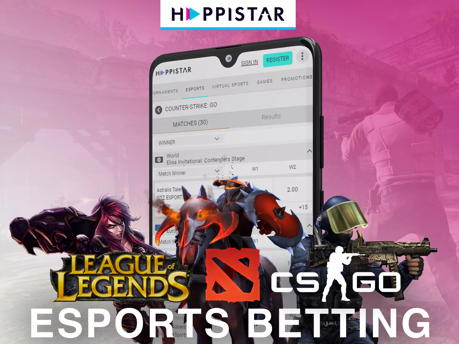 Happistar sportsbook includes a list of esports events as well.