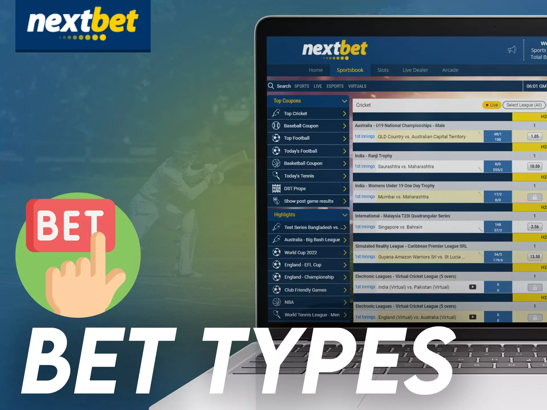 In Nextbet you can try different types of bet.
