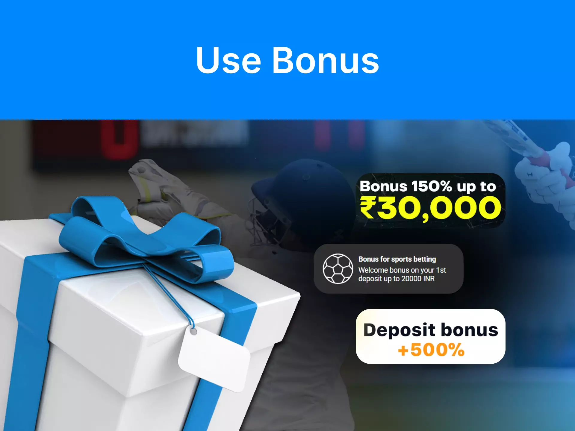 Use the bonuses to get more benefits when you bet.