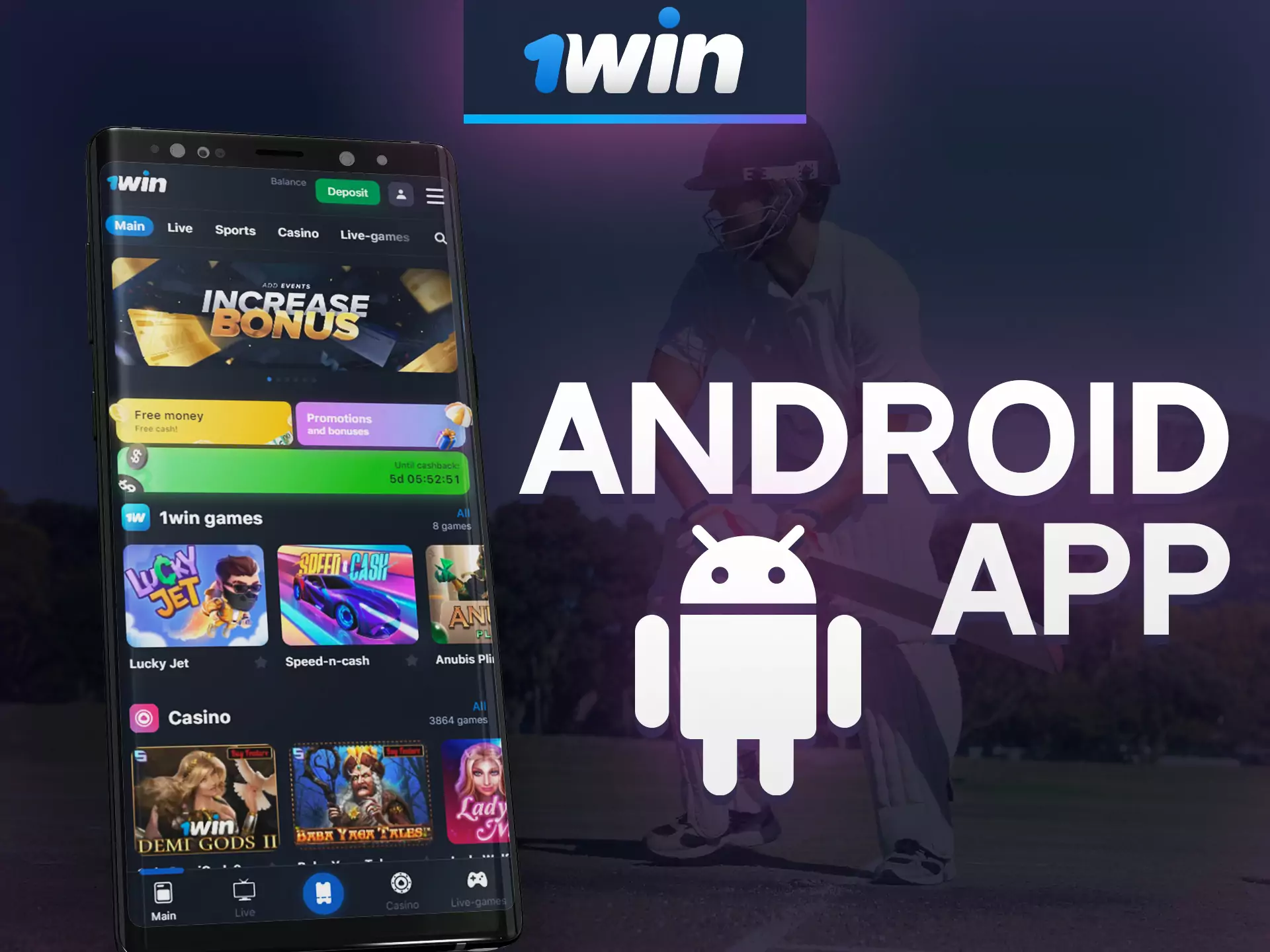 You can use 1win Android app in any place.