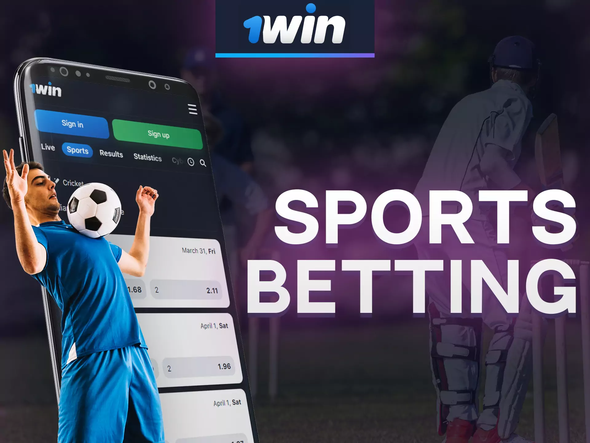 Bet on any avalable sport in 1win app.